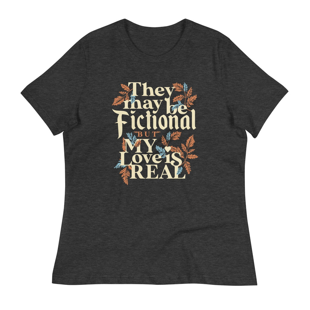 They May Be Fictional But My Love Is Real Women's Signature Tee Hoodie, Sweatshirt | CoreVibeTees.com (Image 1)