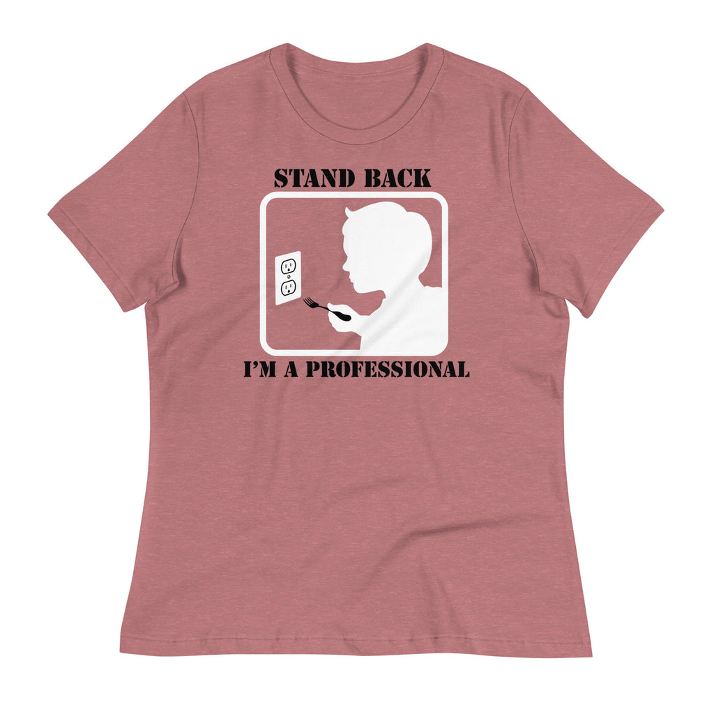 Stand Back, I'm A Professional Women's Signature Tee Hoodie, Sweatshirt | CoreVibeTees.com (Image 2)