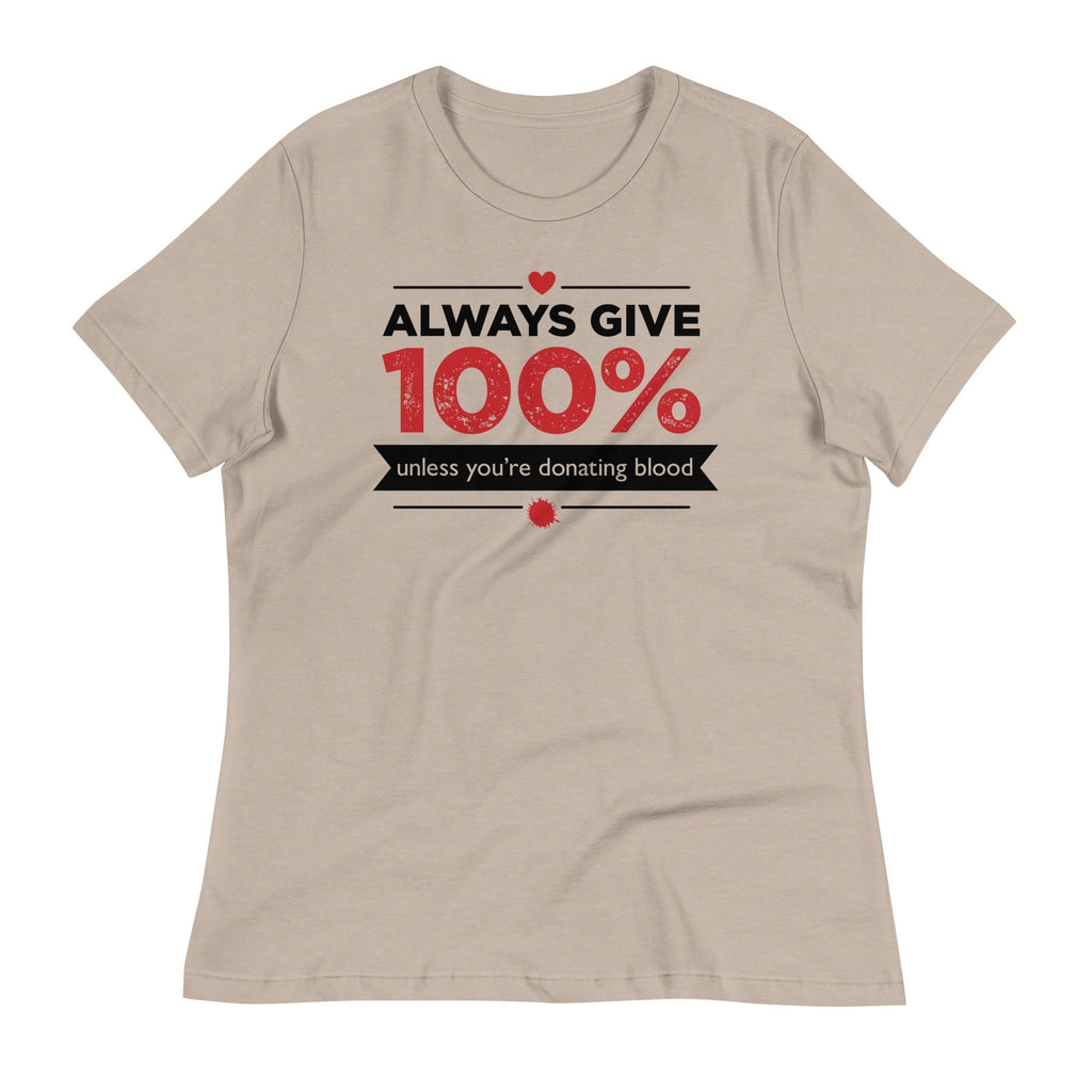 Always Give 100%, Unless You're Donating Blood Women's Signature Tee Hoodie, Sweatshirt | CoreVibeTees.com (Image 4)