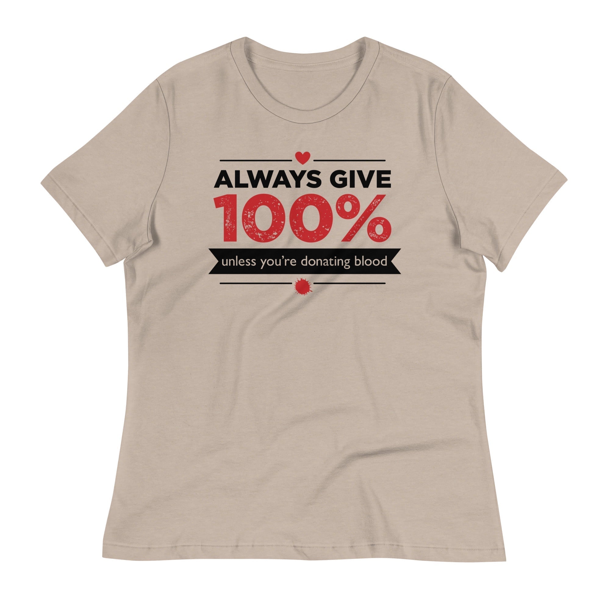 Always Give 100%, Unless You're Donating Blood Women's Signature Tee Hoodie, Sweatshirt | CoreVibeTees.com (Image 4)