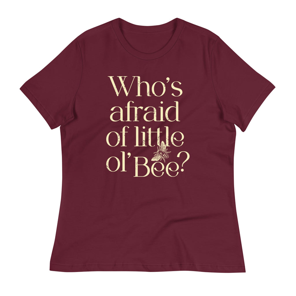 Who's Afraid Of Little Ol' Bee? Women's Signature Tee