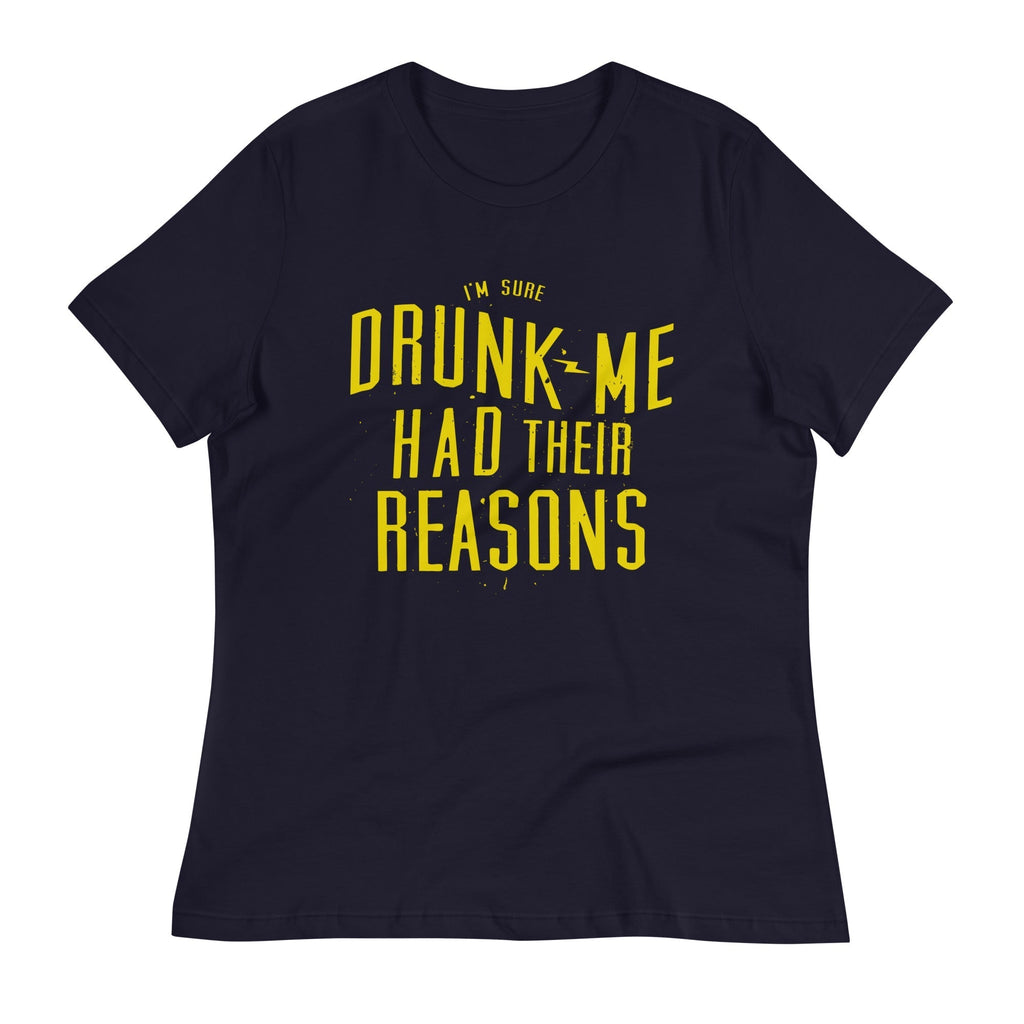 Drunk Me Had Their Reasons Women's Signature Tee Hoodie, Sweatshirt | CoreVibeTees.com (Image 1)