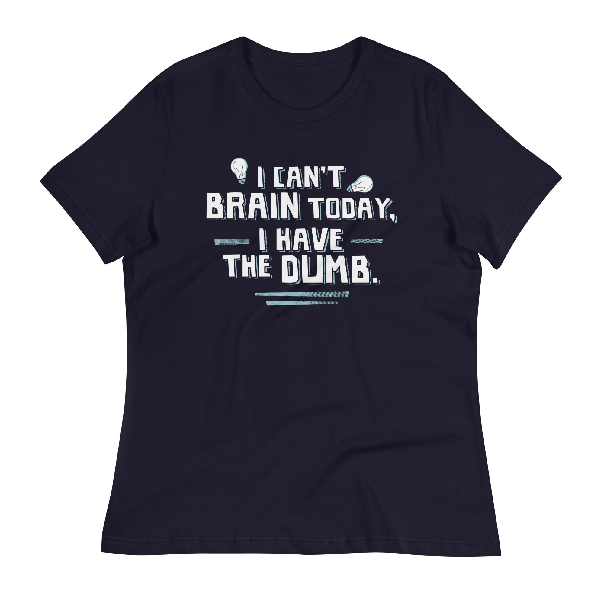I Can't Brain Today, I Have The Dumb. Women's Signature Tee Hoodie, Sweatshirt | CoreVibeTees.com (Image 2)