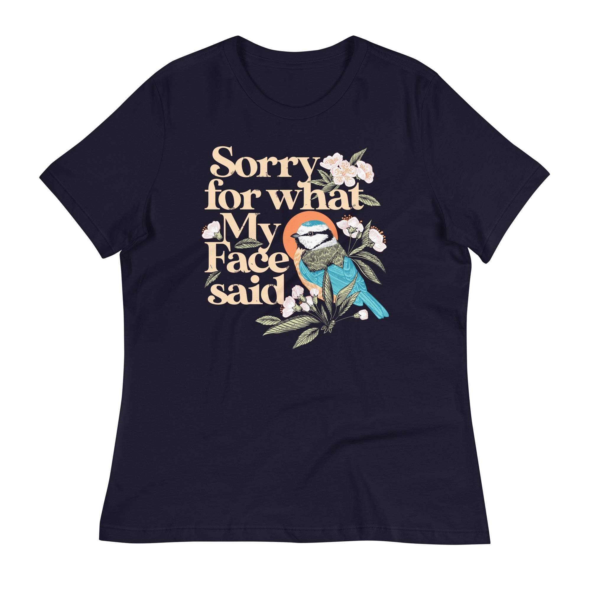 Sorry For What My Face Said Women's Signature Tee