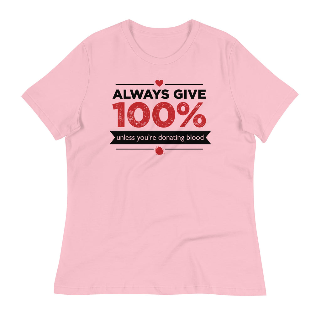Always Give 100%, Unless You're Donating Blood Women's Signature Tee Hoodie, Sweatshirt | CoreVibeTees.com (Image 5)