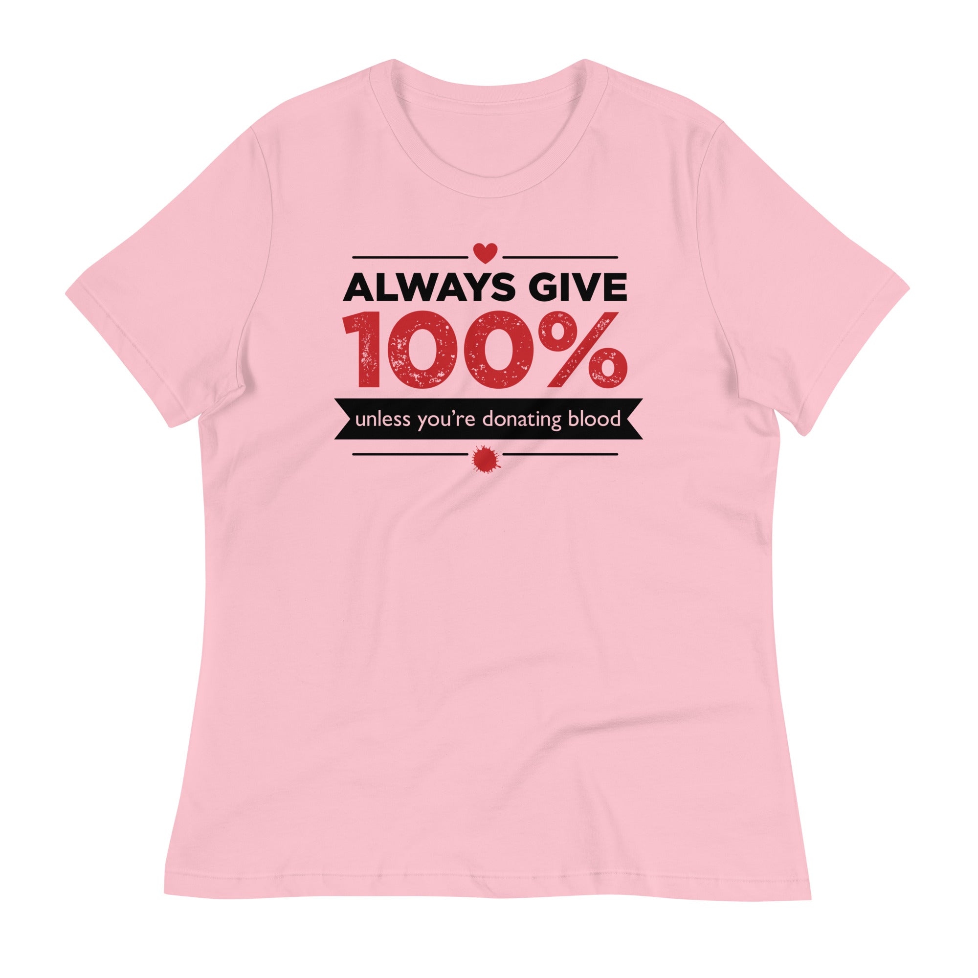 Always Give 100%, Unless You're Donating Blood Women's Signature Tee Hoodie, Sweatshirt | CoreVibeTees.com (Image 5)