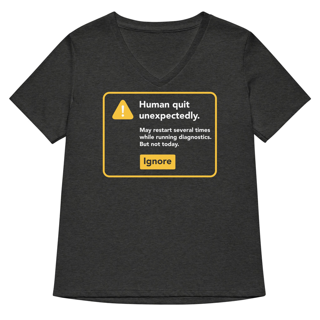Human Quit Unexpectedly Women's V-Neck Tee Hoodie, Sweatshirt | CoreVibeTees.com (Image 3)