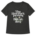 The Horrors Persist But So Do I Women's V-Neck Tee Hoodie, Sweatshirt | CoreVibeTees.com (Image 1)