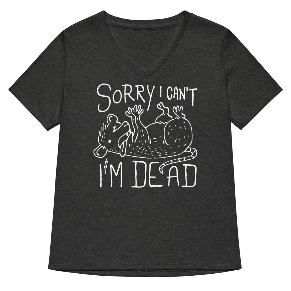 Sorry I Can't I'm Dead Women's V-Neck Tee Hoodie, Sweatshirt | CoreVibeTees.com (Image 3)