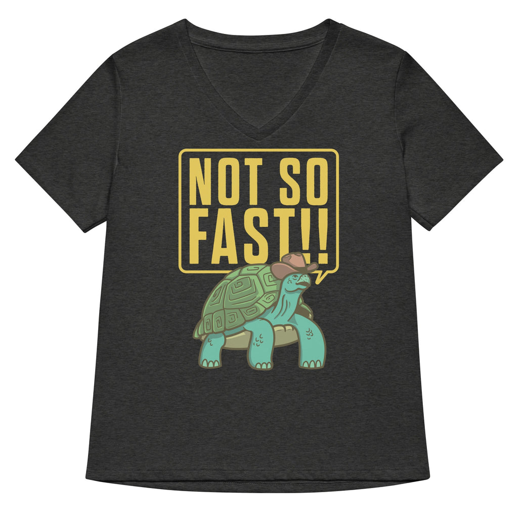 Not So Fast!! Women's V-Neck Tee Hoodie, Sweatshirt | CoreVibeTees.com (Image 1)