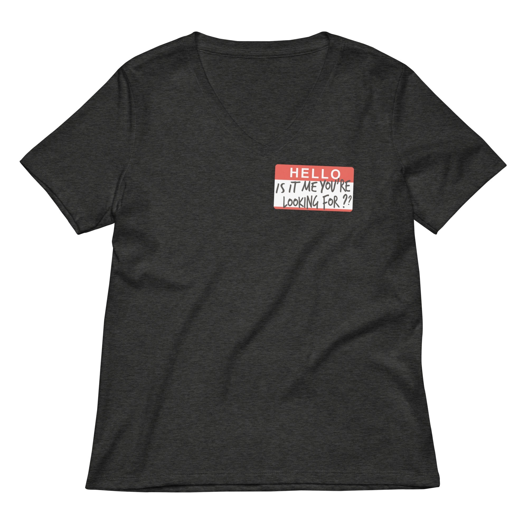 Hello, Is It Me You're Looking For? Women's V-Neck Tee Hoodie, Sweatshirt | CoreVibeTees.com (Image 3)