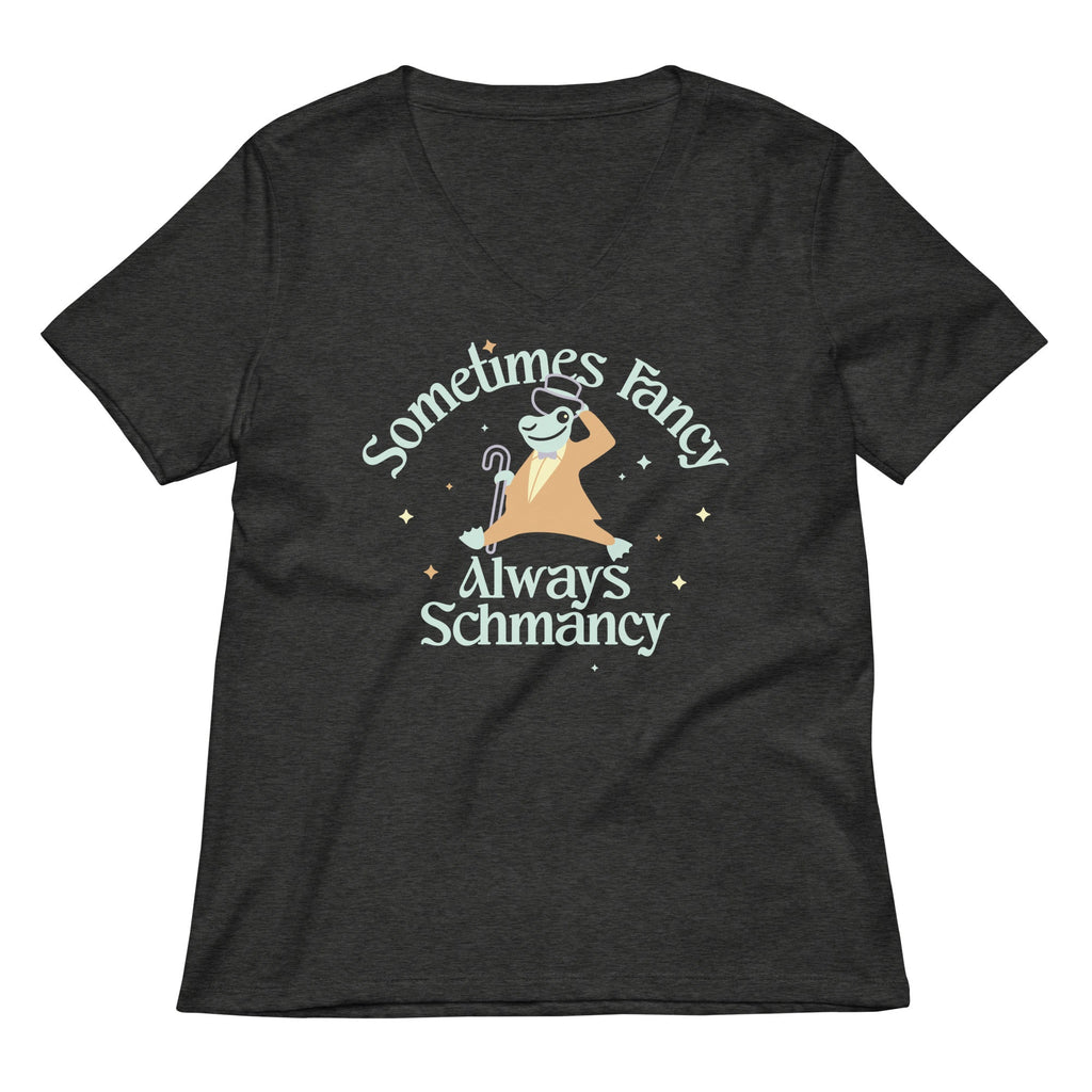 Sometimes Fancy Always Schmancy Women's V-Neck Tee Hoodie, Sweatshirt | CoreVibeTees.com (Image 1)