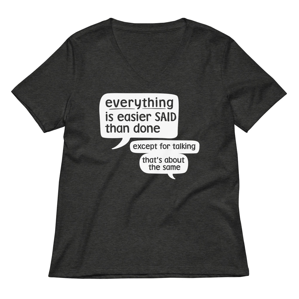 Everything Is Easier Said Than Done Women's V-Neck Tee Hoodie, Sweatshirt | CoreVibeTees.com (Image 3)