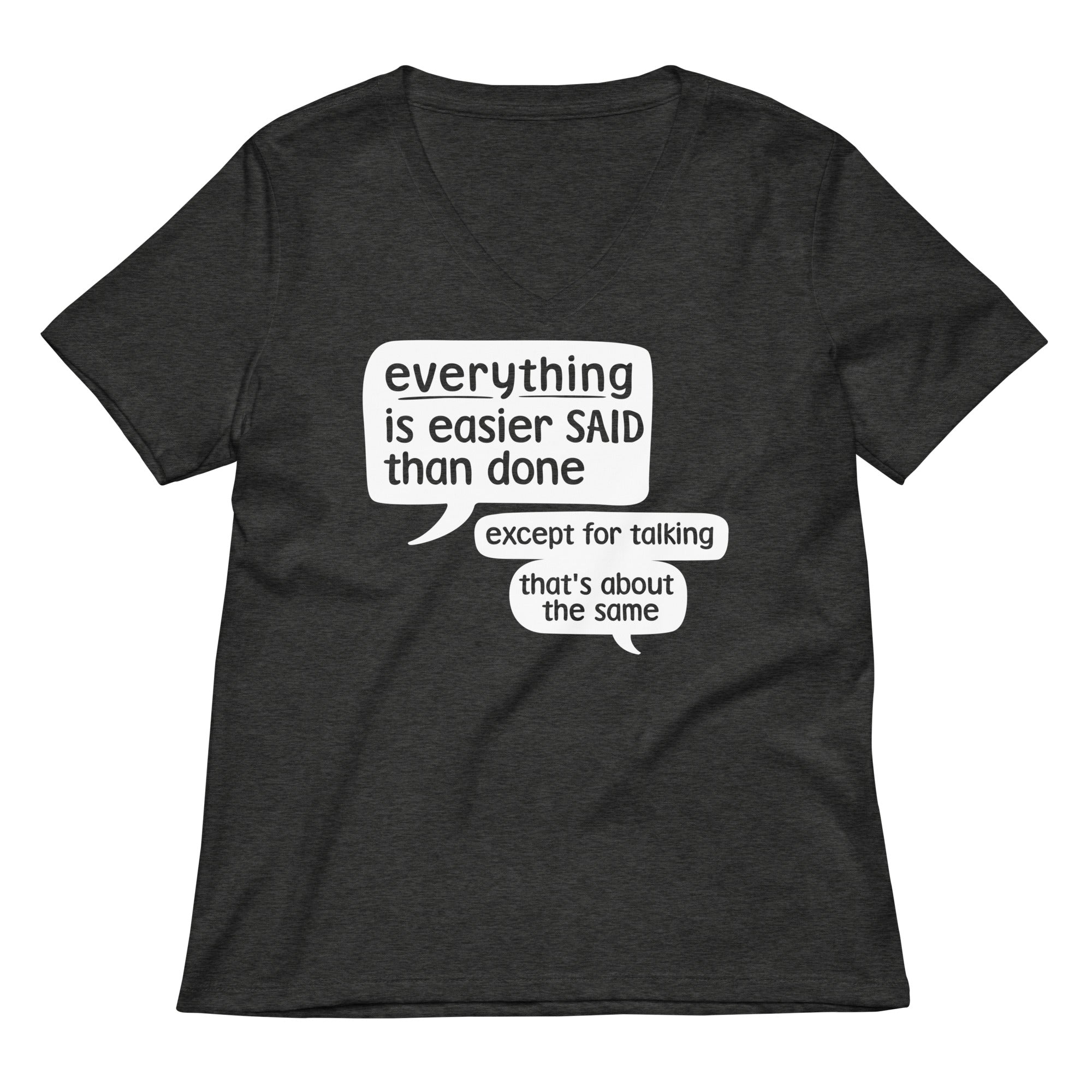 Everything Is Easier Said Than Done Women's V-Neck Tee Hoodie, Sweatshirt | CoreVibeTees.com (Image 3)
