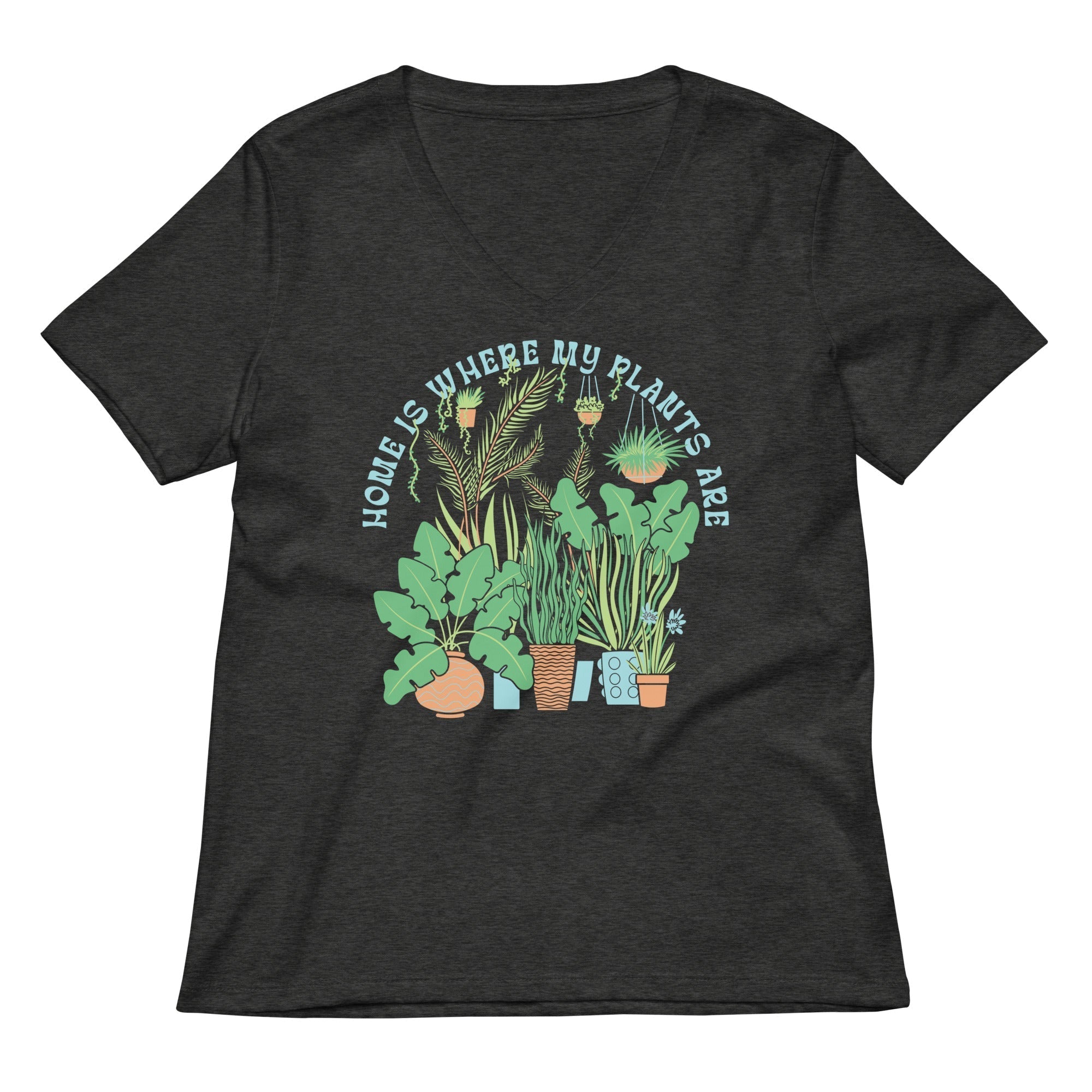 Home Is Where The Plants Are Women's V-Neck Tee Hoodie, Sweatshirt | CoreVibeTees.com (Image 3)
