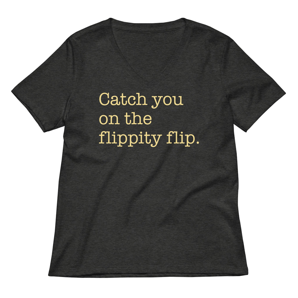 Catch You On The Flippity Flip Women's V-Neck Tee Hoodie, Sweatshirt | CoreVibeTees.com (Image 3)