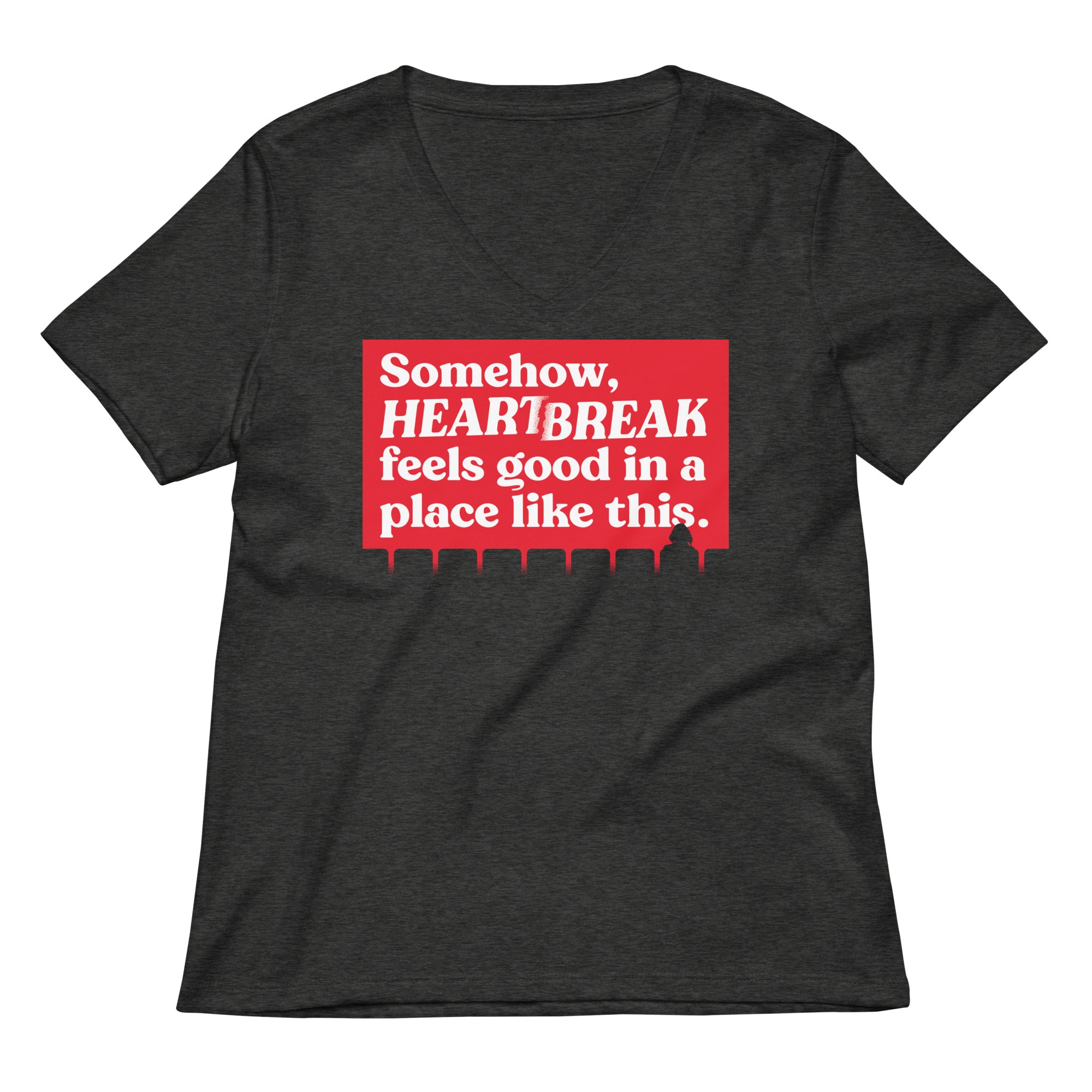 Somehow, Heartbreak Feels Good Women's V-Neck Tee Hoodie, Sweatshirt | CoreVibeTees.com (Image 3)