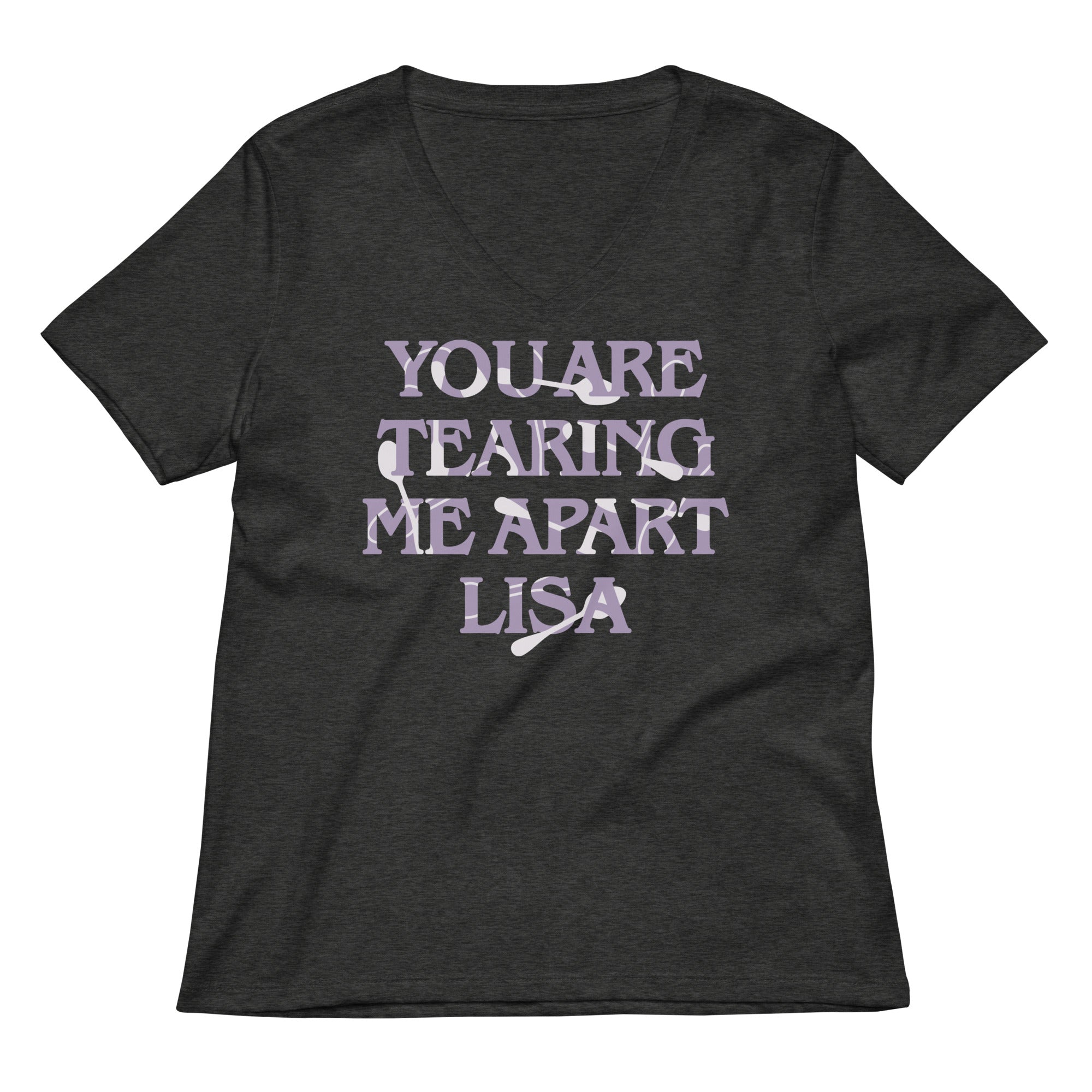 You Are Tearing Me Apart Lisa Women's V-Neck Tee Hoodie, Sweatshirt | CoreVibeTees.com (Image 3)