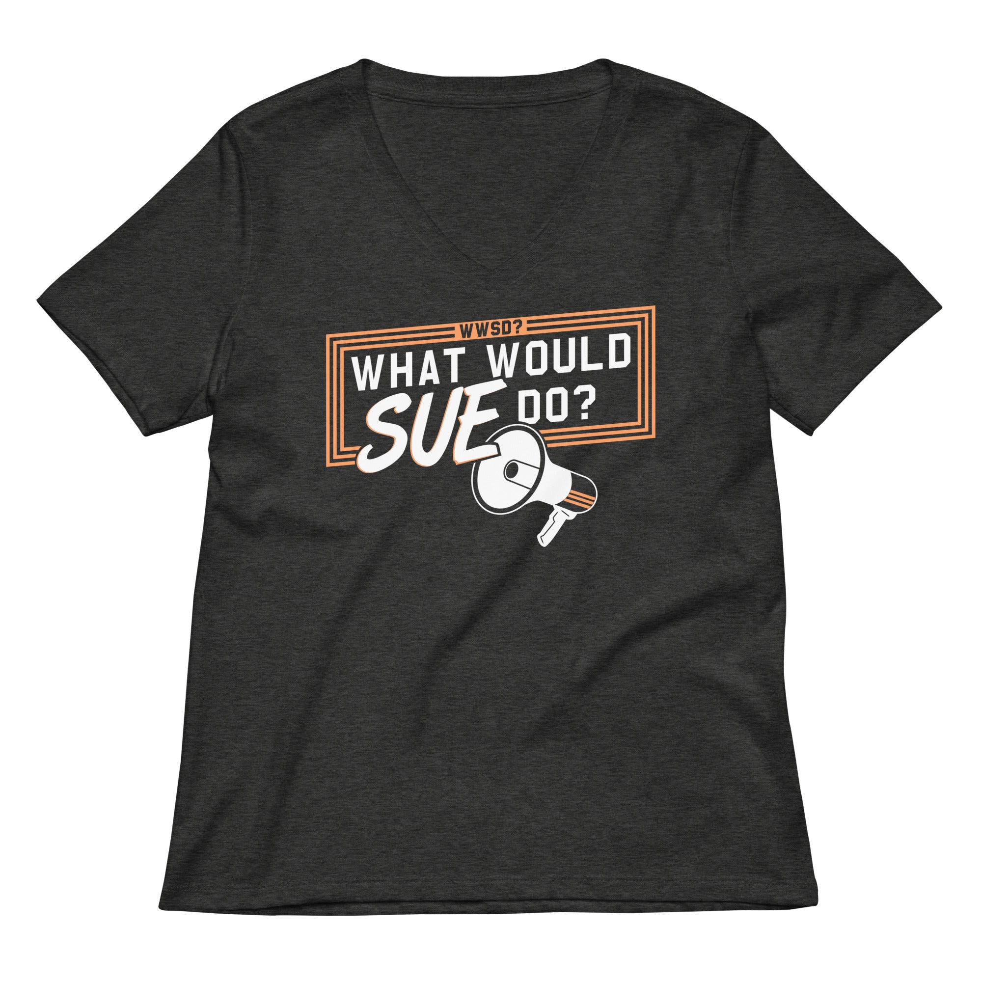 What Would Sue Do? Women's V-Neck Tee Hoodie, Sweatshirt | CoreVibeTees.com (Image 3)