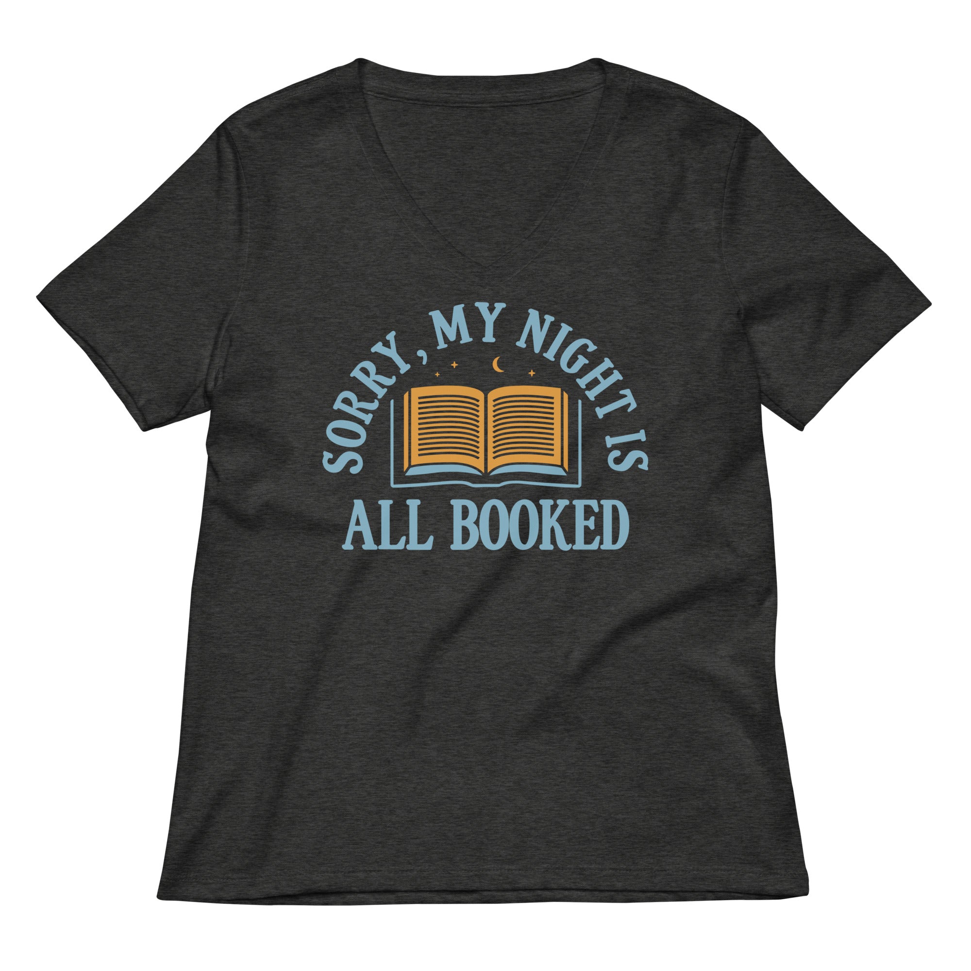 Sorry, My Night Is All Booked Women's V-Neck Tee Hoodie, Sweatshirt | CoreVibeTees.com (Image 3)