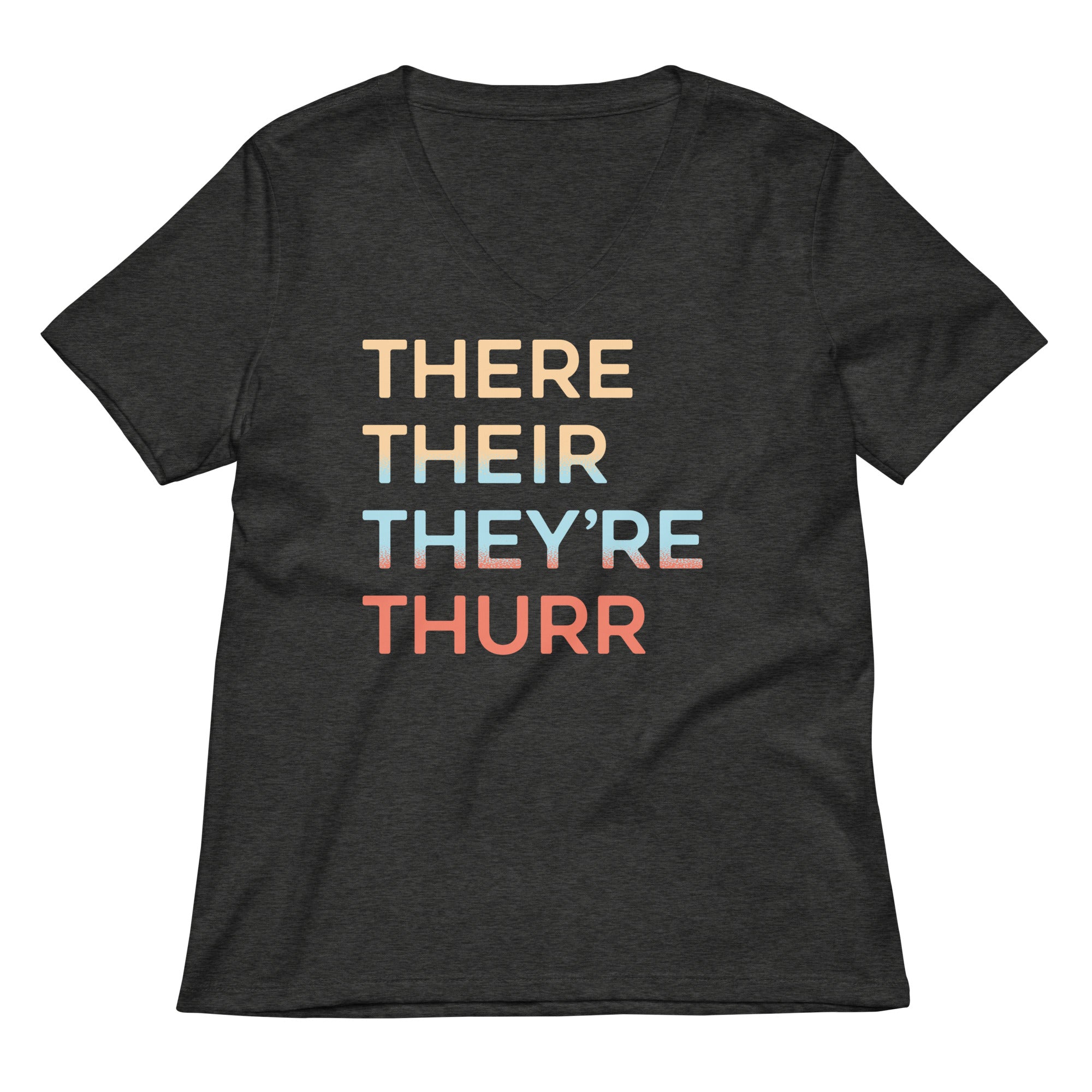 There Their They're Thurr Women's V-Neck Tee Hoodie, Sweatshirt | CoreVibeTees.com (Image 3)