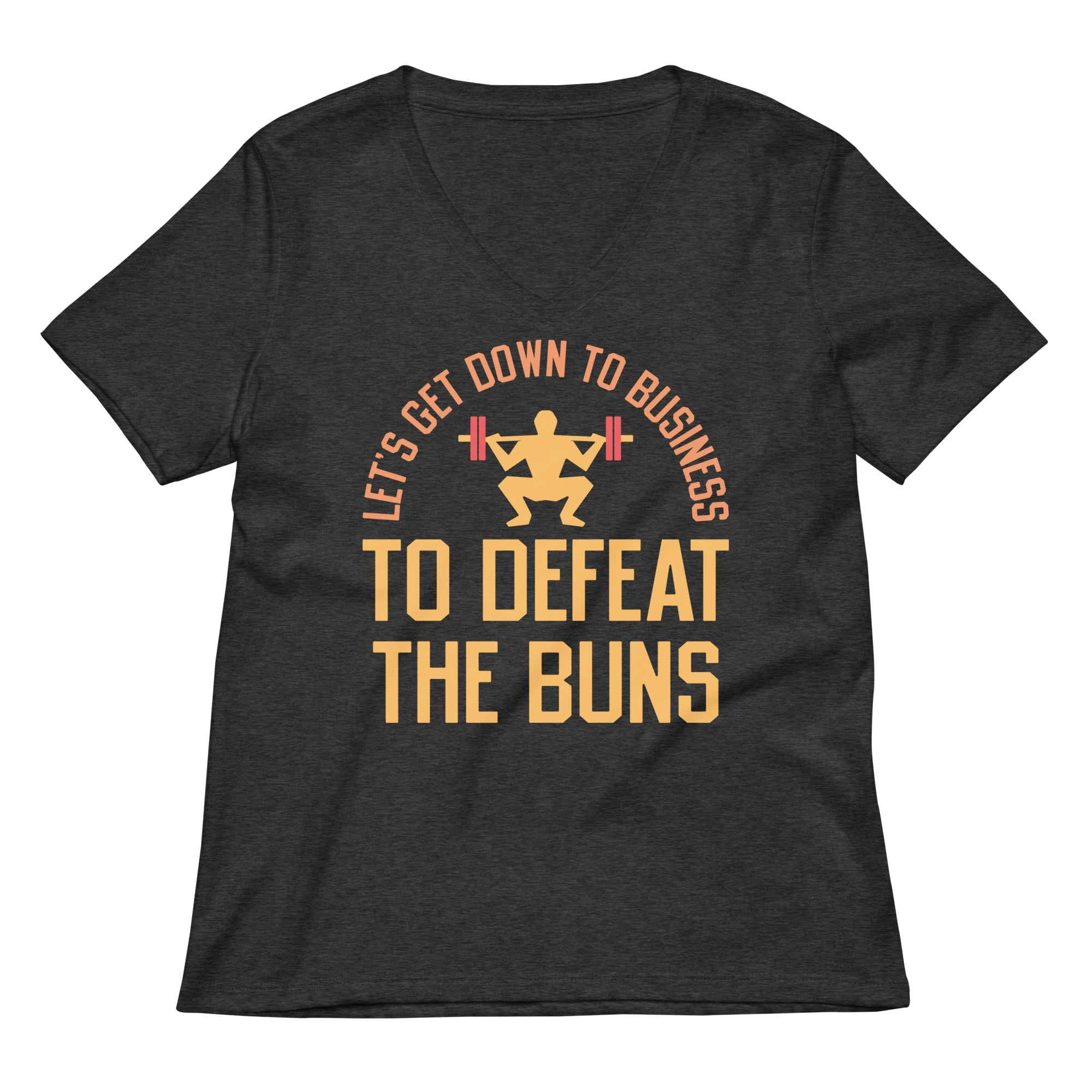 Let's Get Down To Business To Defeat The Buns Women's V-Neck Tee Hoodie, Sweatshirt | CoreVibeTees.com (Image 1)