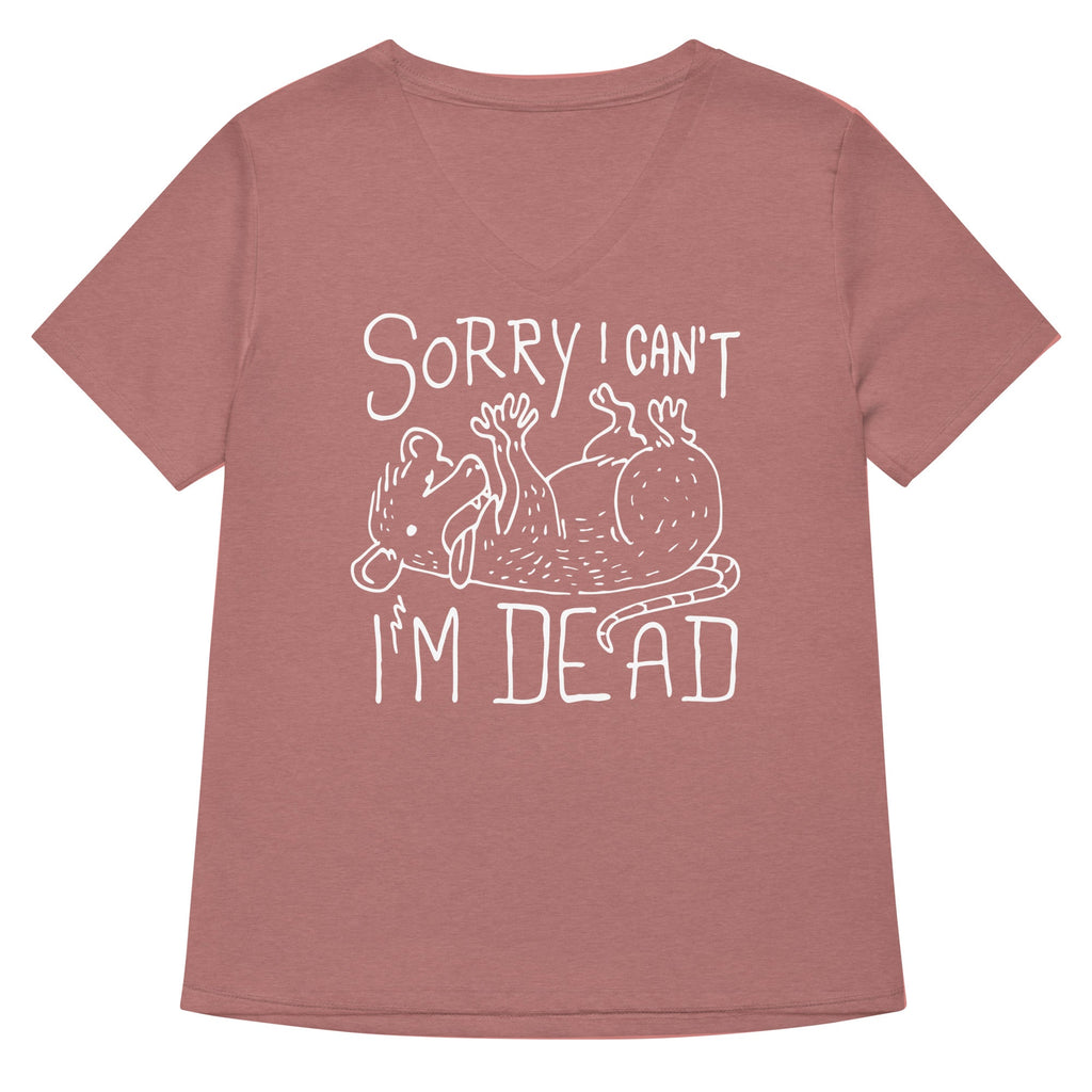 Sorry I Can't I'm Dead Women's V-Neck Tee Hoodie, Sweatshirt | CoreVibeTees.com (Image 5)