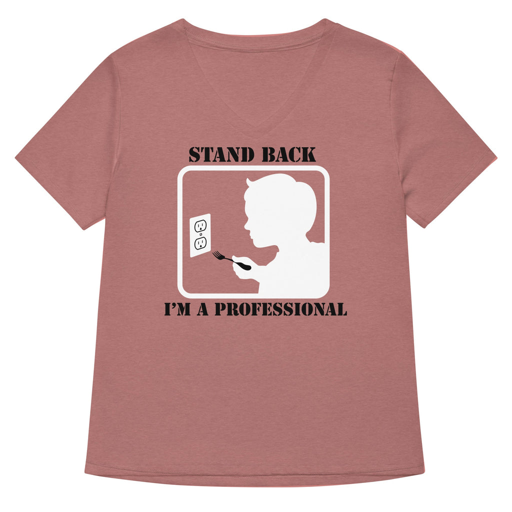 Stand Back, I'm A Professional Women's V-Neck Tee Hoodie, Sweatshirt | CoreVibeTees.com (Image 2)