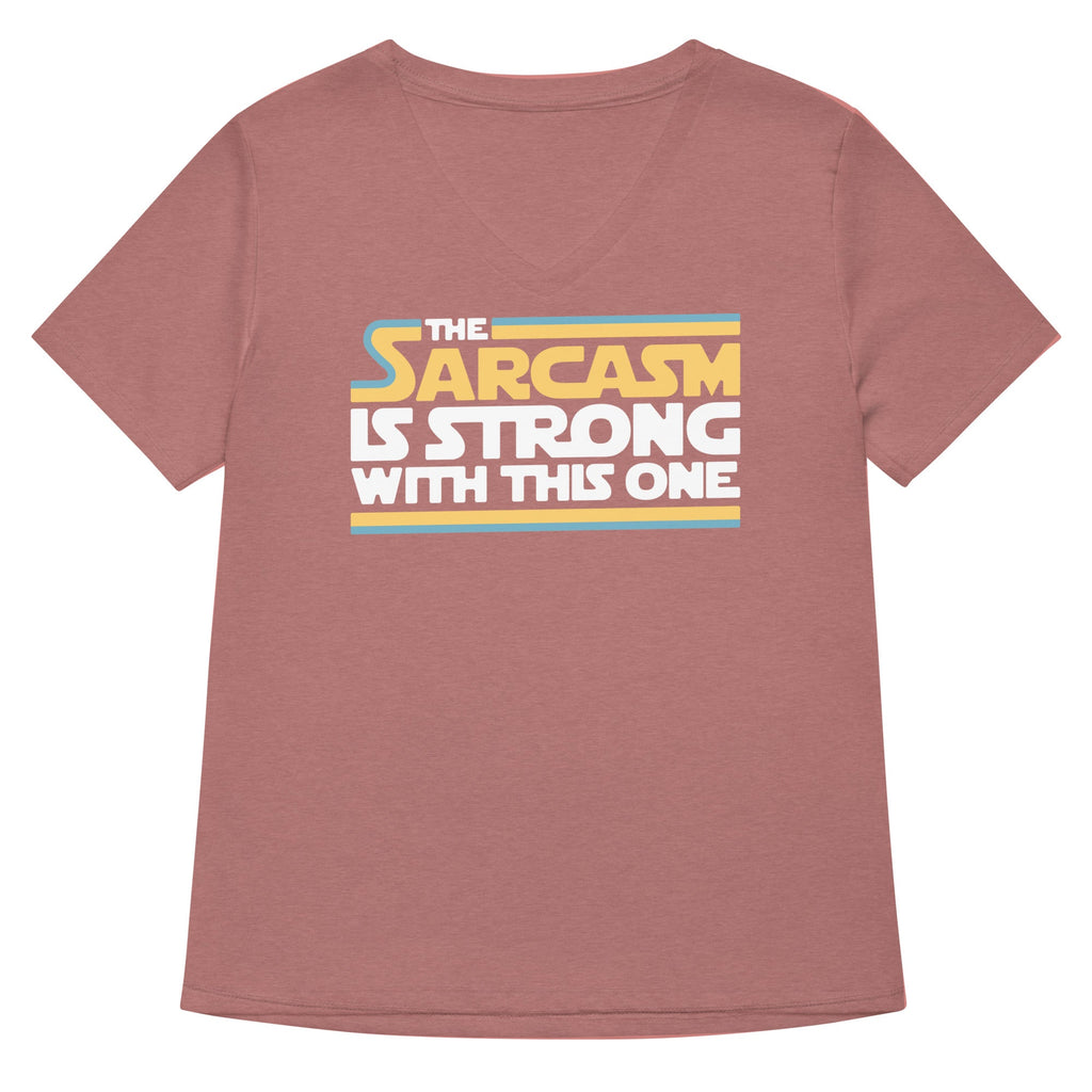 The Sarcasm Is Strong With This One Women's V-Neck Tee Hoodie, Sweatshirt | CoreVibeTees.com (Image 5)