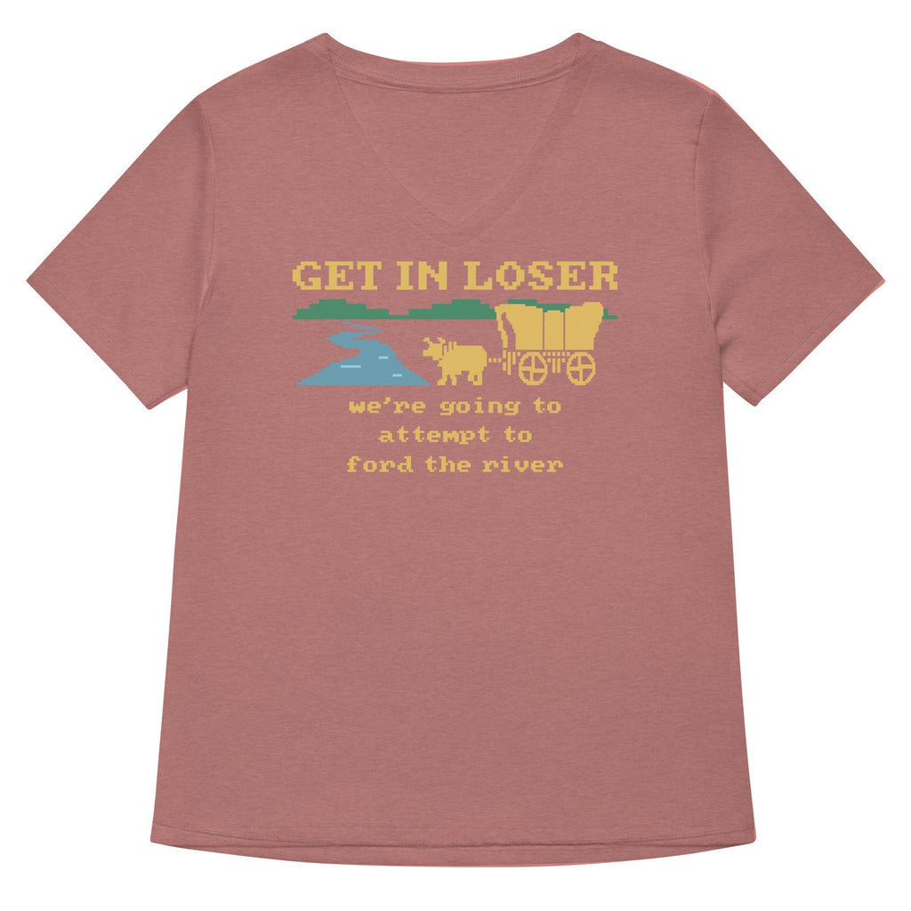 Get In Loser We're Going To Attempt To Ford The River Women's V-Neck Tee Hoodie, Sweatshirt | CoreVibeTees.com (Image 5)