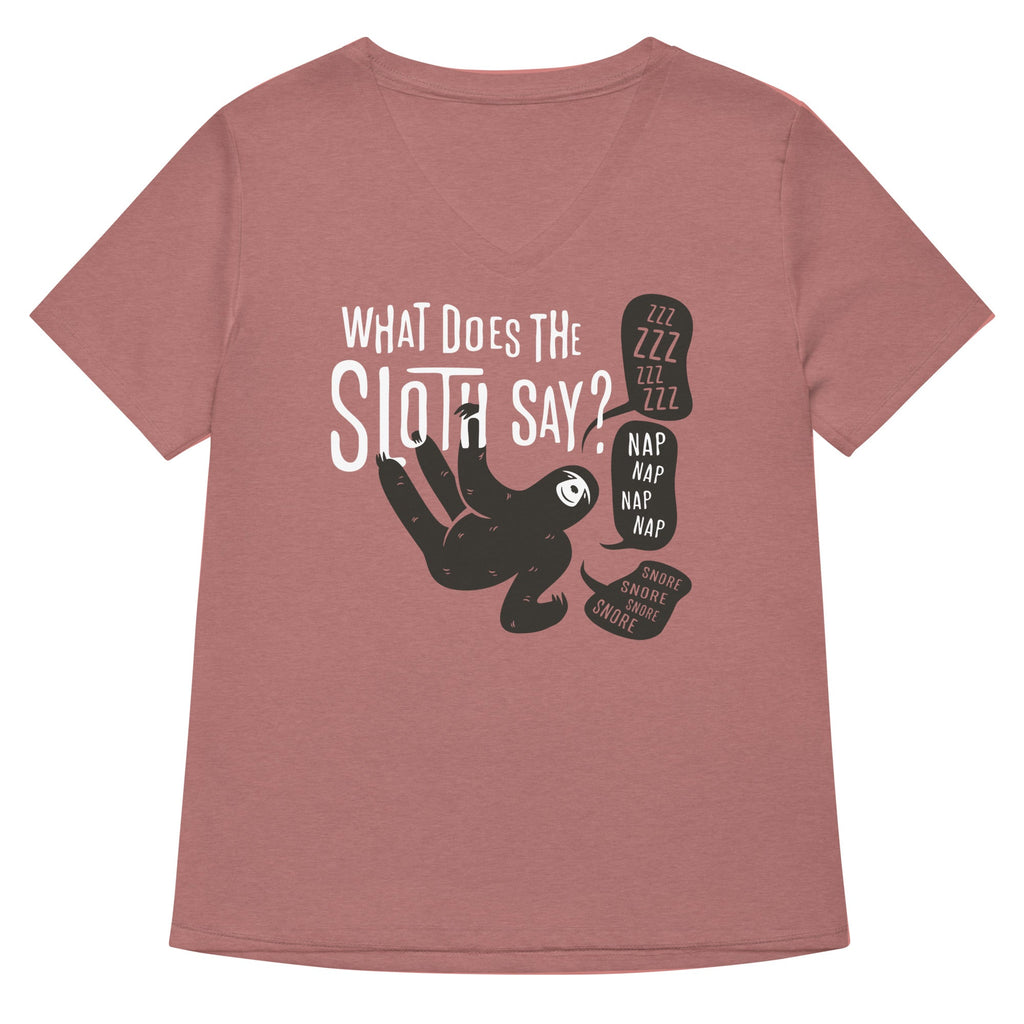 What Does The Sloth Say? Women's V-Neck Tee Hoodie, Sweatshirt | CoreVibeTees.com (Image 2)