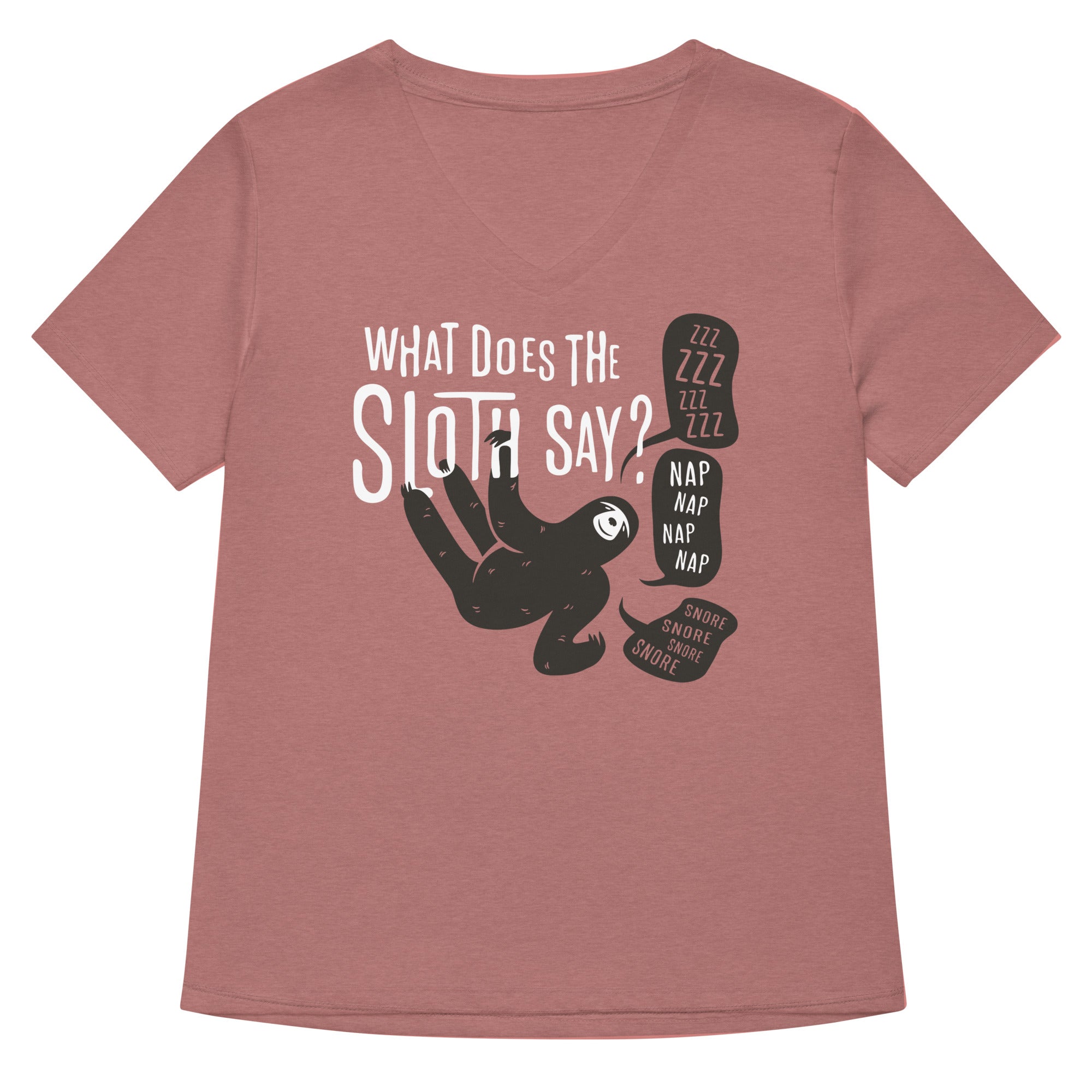 What Does The Sloth Say? Women's V-Neck Tee Hoodie, Sweatshirt | CoreVibeTees.com (Image 2)