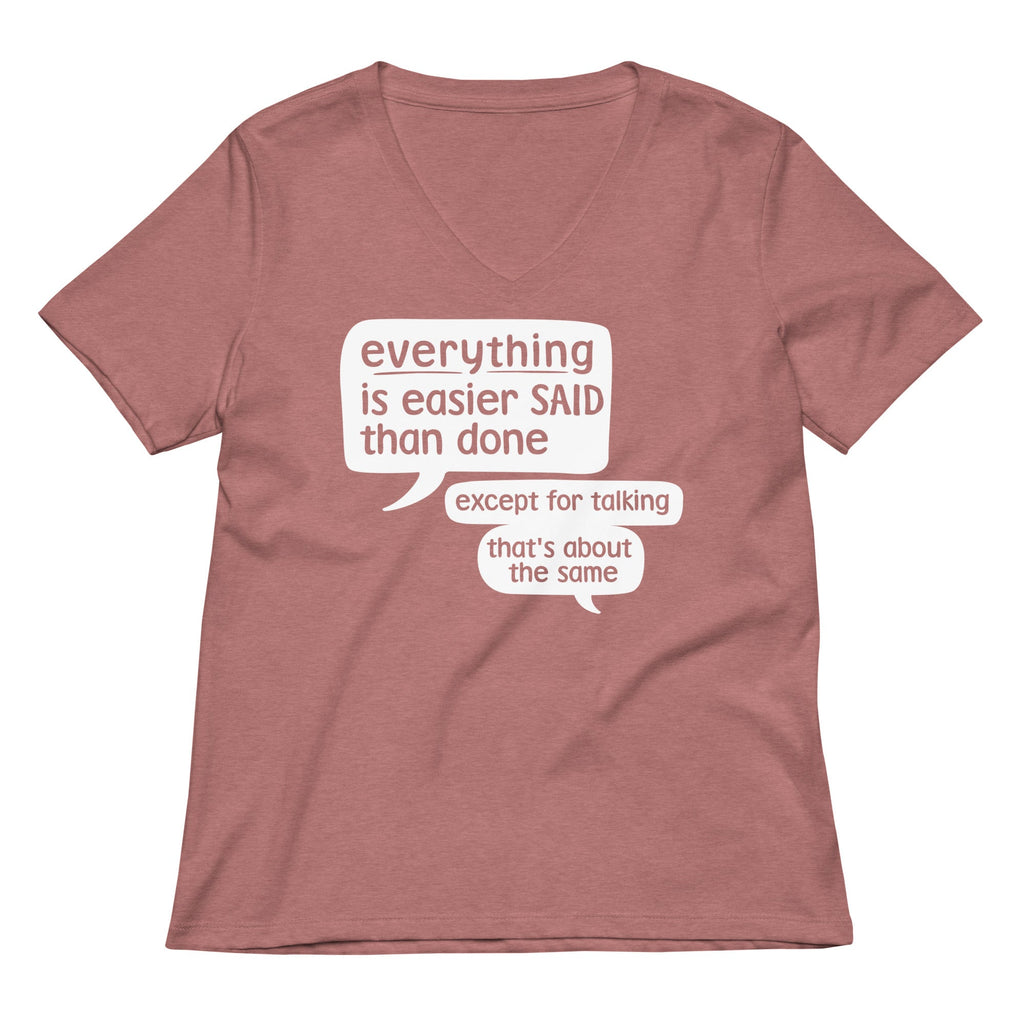 Everything Is Easier Said Than Done Women's V-Neck Tee Hoodie, Sweatshirt | CoreVibeTees.com (Image 5)