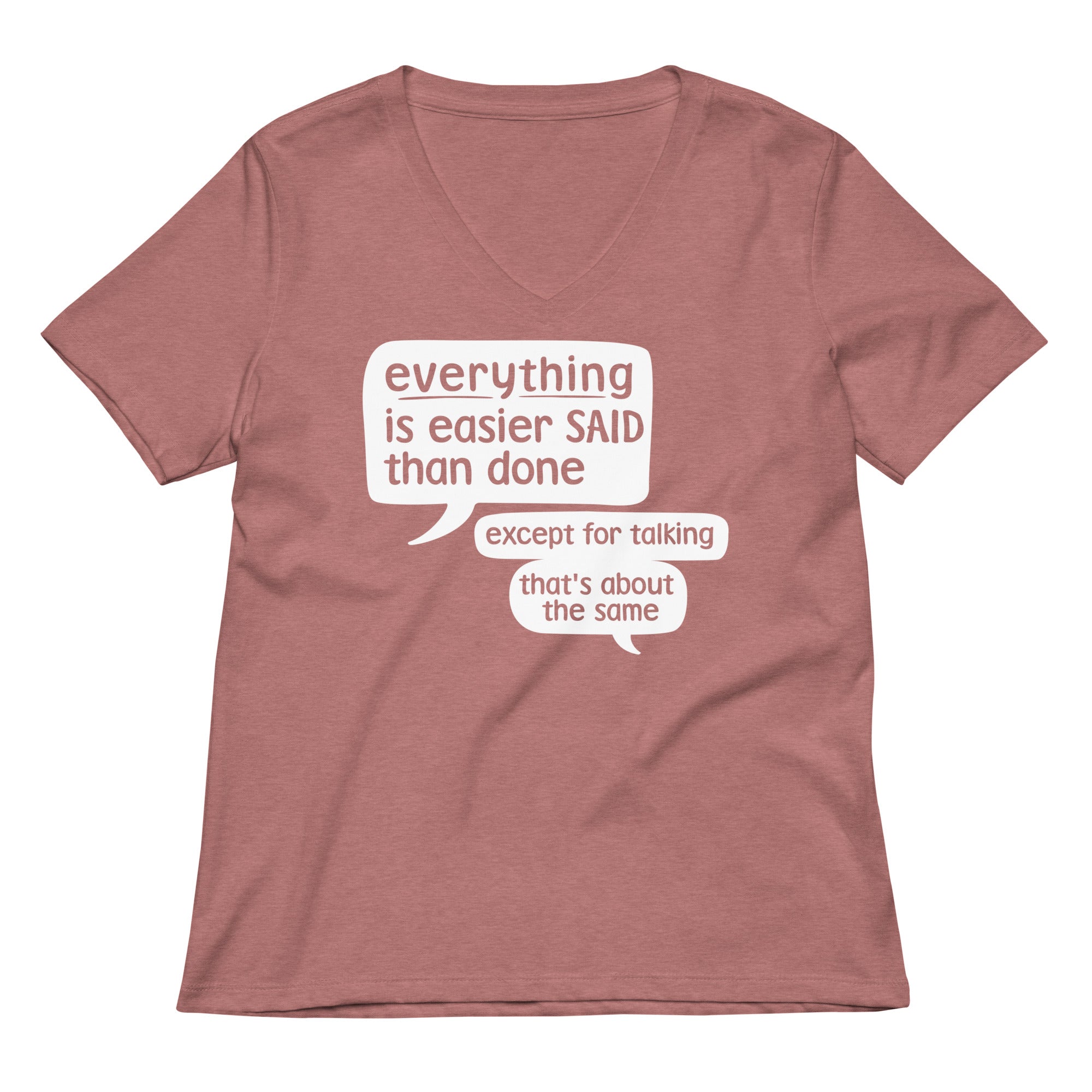 Everything Is Easier Said Than Done Women's V-Neck Tee Hoodie, Sweatshirt | CoreVibeTees.com (Image 5)