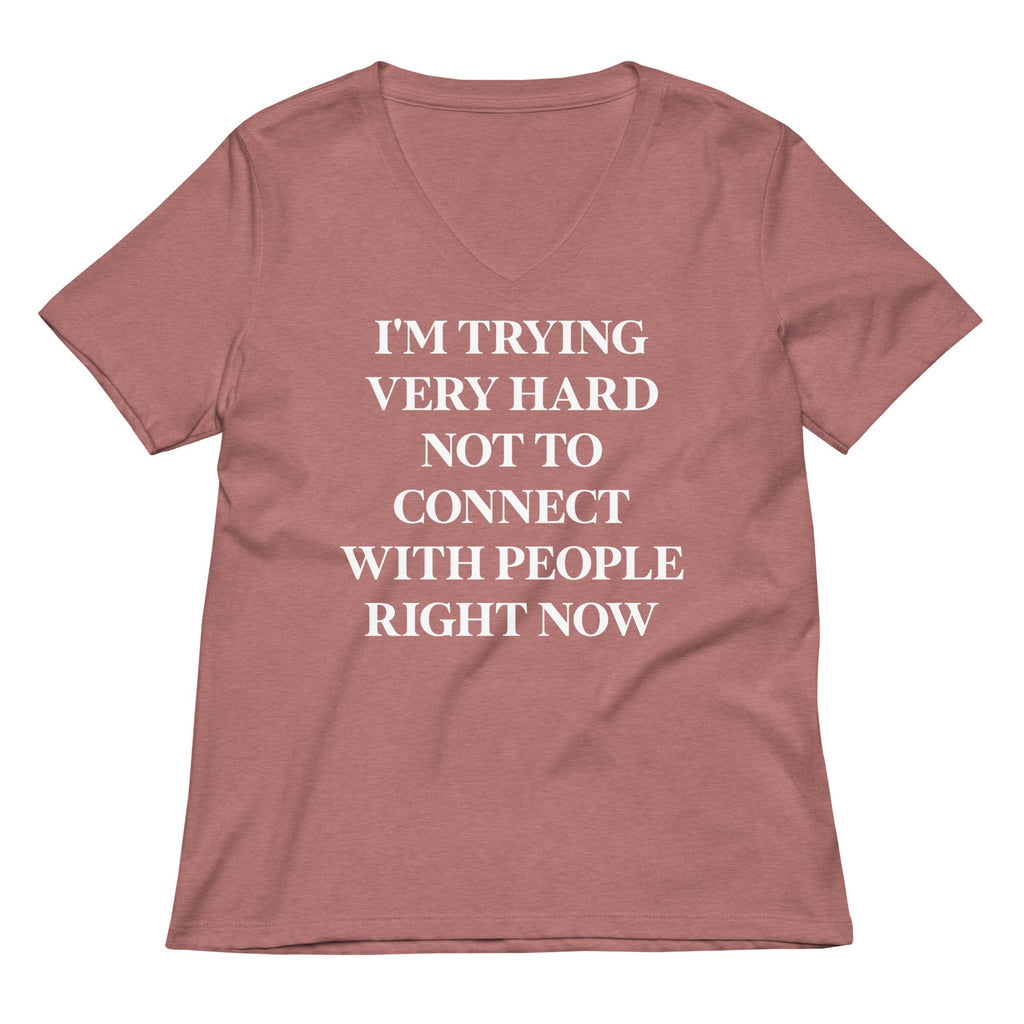 Trying Very Hard Not To Connect Women's V-Neck Tee Hoodie, Sweatshirt | CoreVibeTees.com (Image 5)