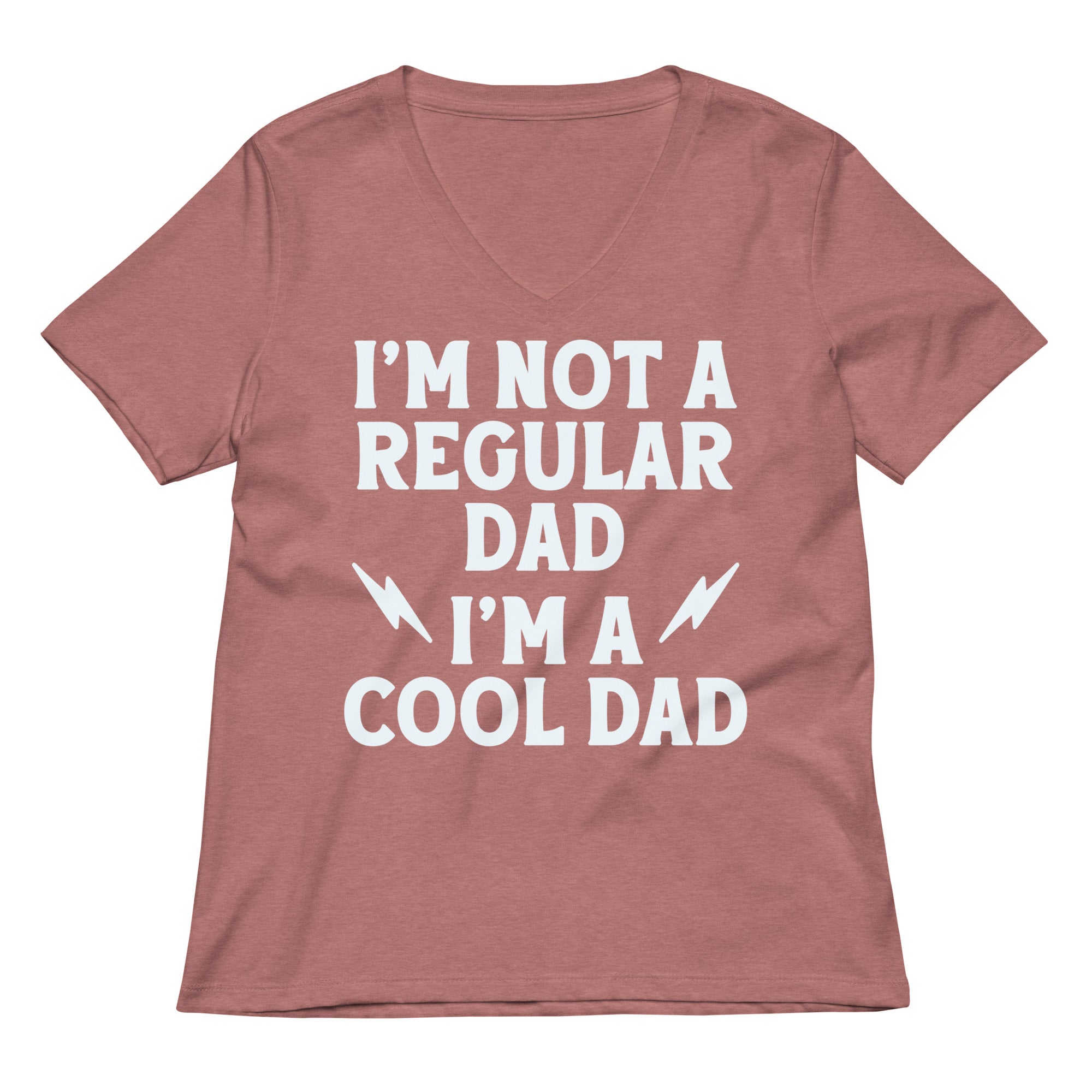 I'm Not A Regular Dad I'm A Cool Dad Women's V-Neck Tee