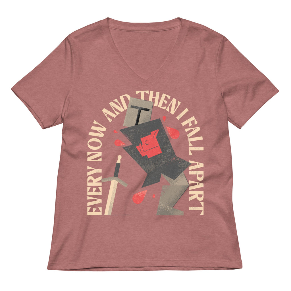 Every Now And Then I Fall Apart Knight Women's V-Neck Tee