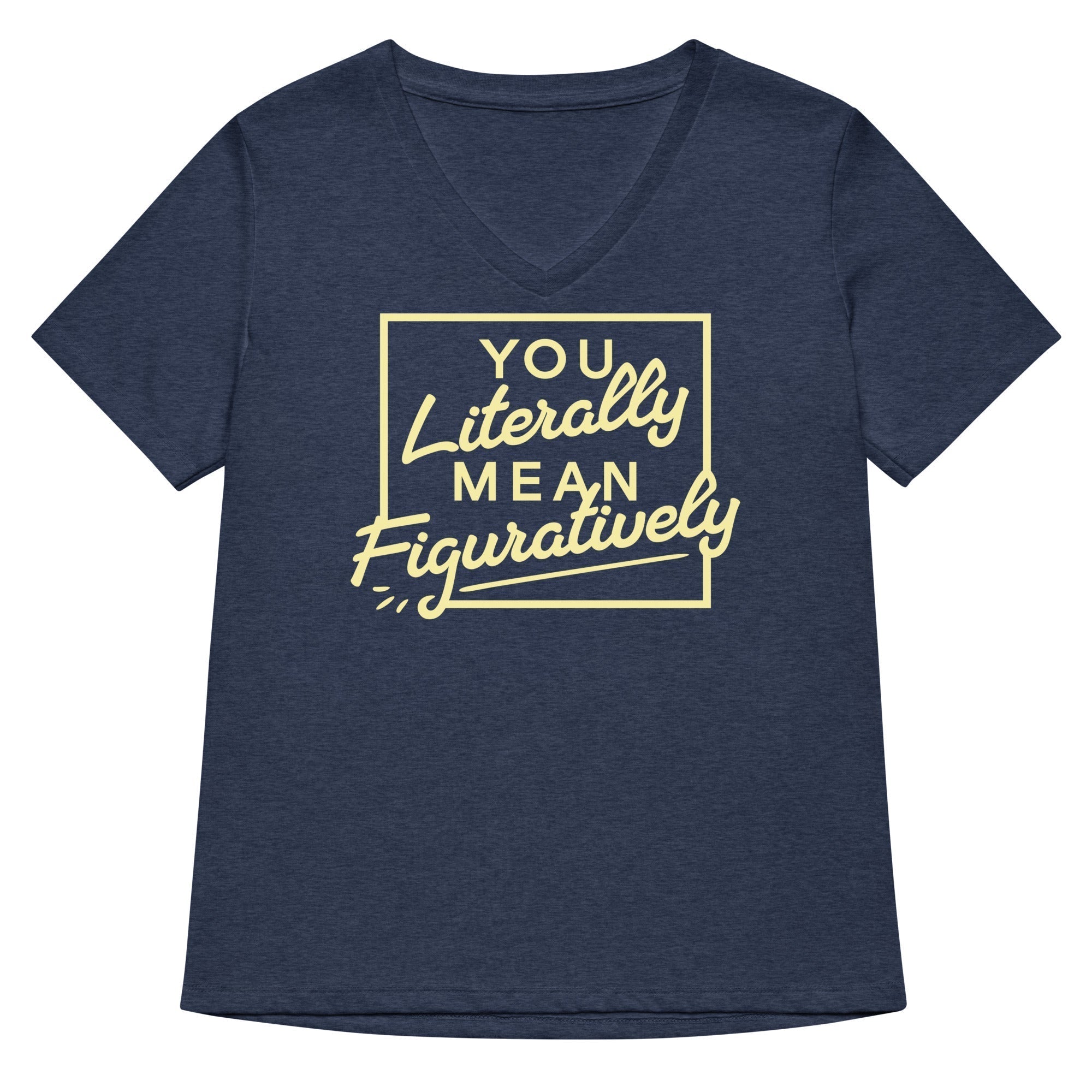 You Literally Mean Figuratively Women's V-Neck Tee Hoodie, Sweatshirt | CoreVibeTees.com (Image 3)