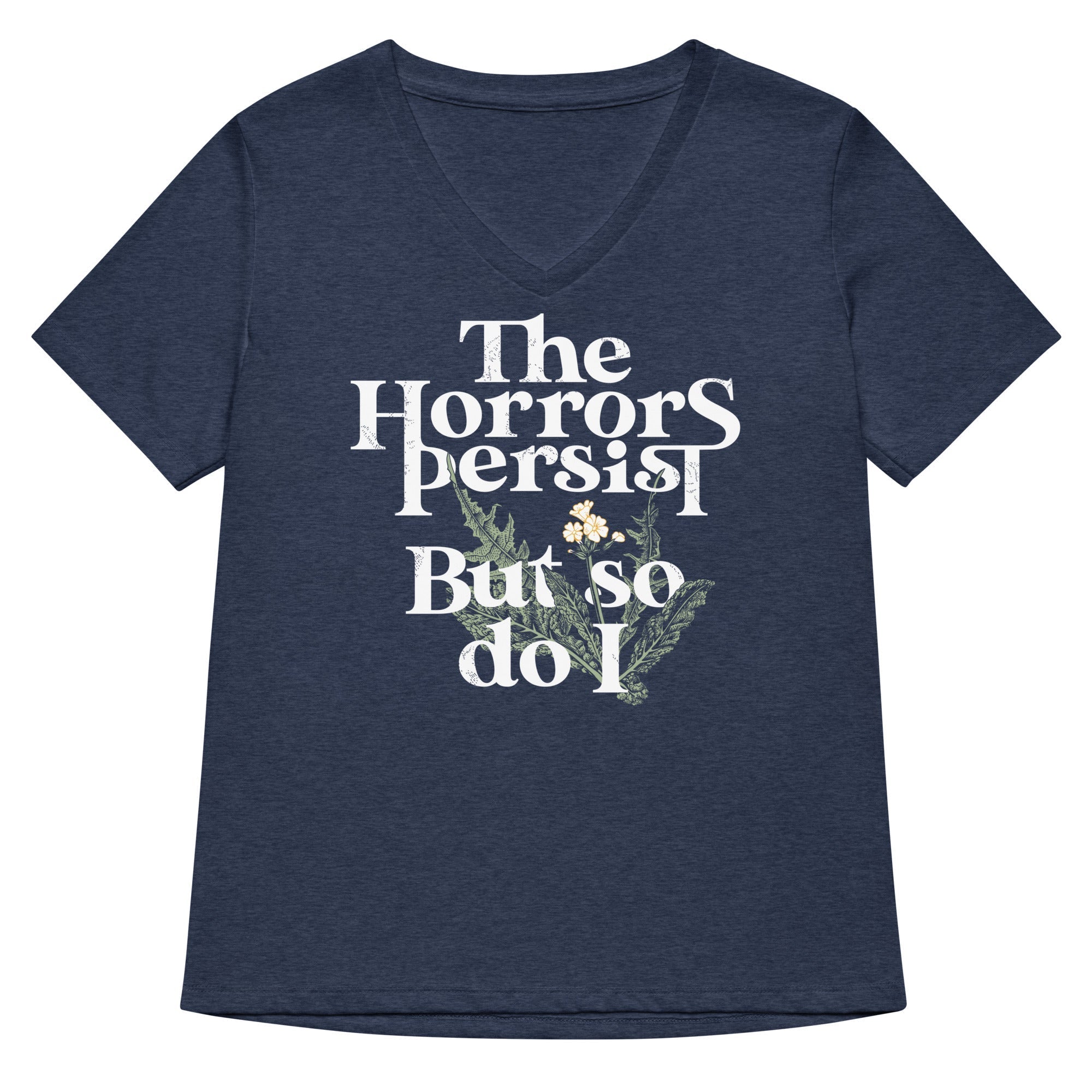 The Horrors Persist But So Do I Women's V-Neck Tee Hoodie, Sweatshirt | CoreVibeTees.com (Image 2)