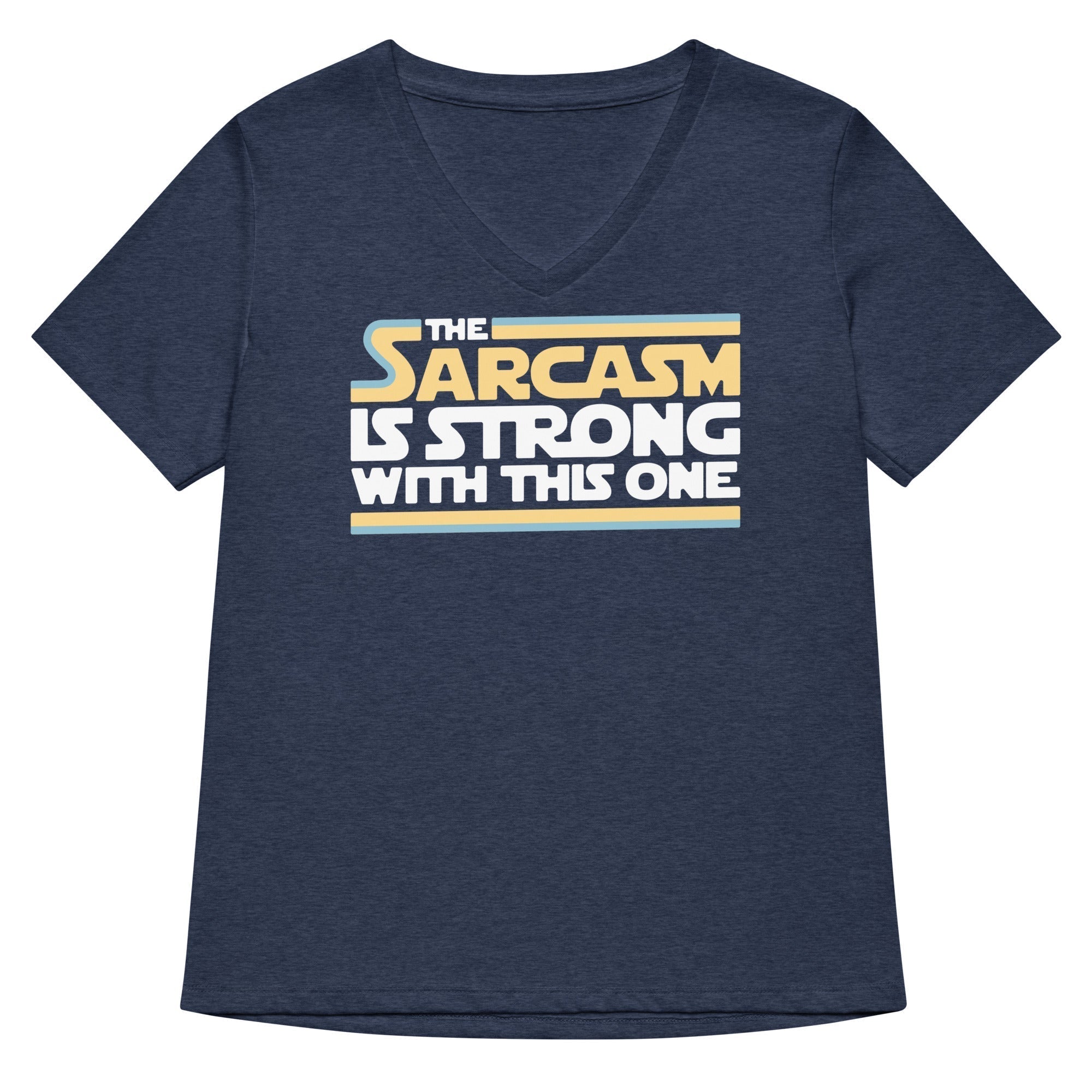 The Sarcasm Is Strong With This One Women's V-Neck Tee Hoodie, Sweatshirt | CoreVibeTees.com (Image 2)