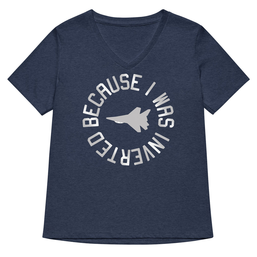 Because I Was Inverted Women's V-Neck Tee Hoodie, Sweatshirt | CoreVibeTees.com (Image 2)