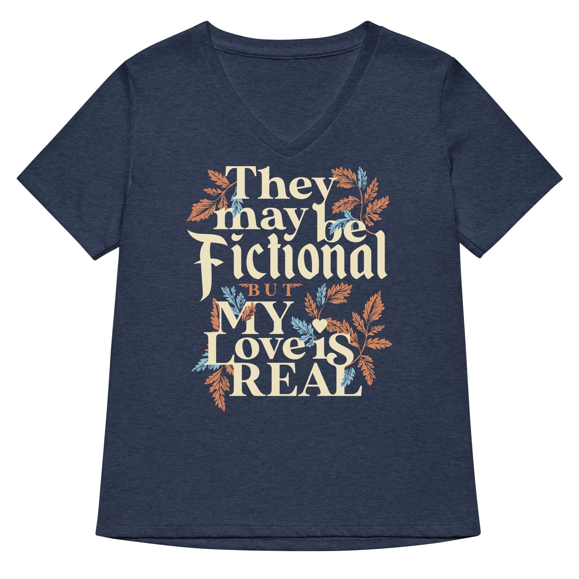 They May Be Fictional But My Love Is Real Women's V-Neck Tee Hoodie, Sweatshirt | CoreVibeTees.com (Image 2)