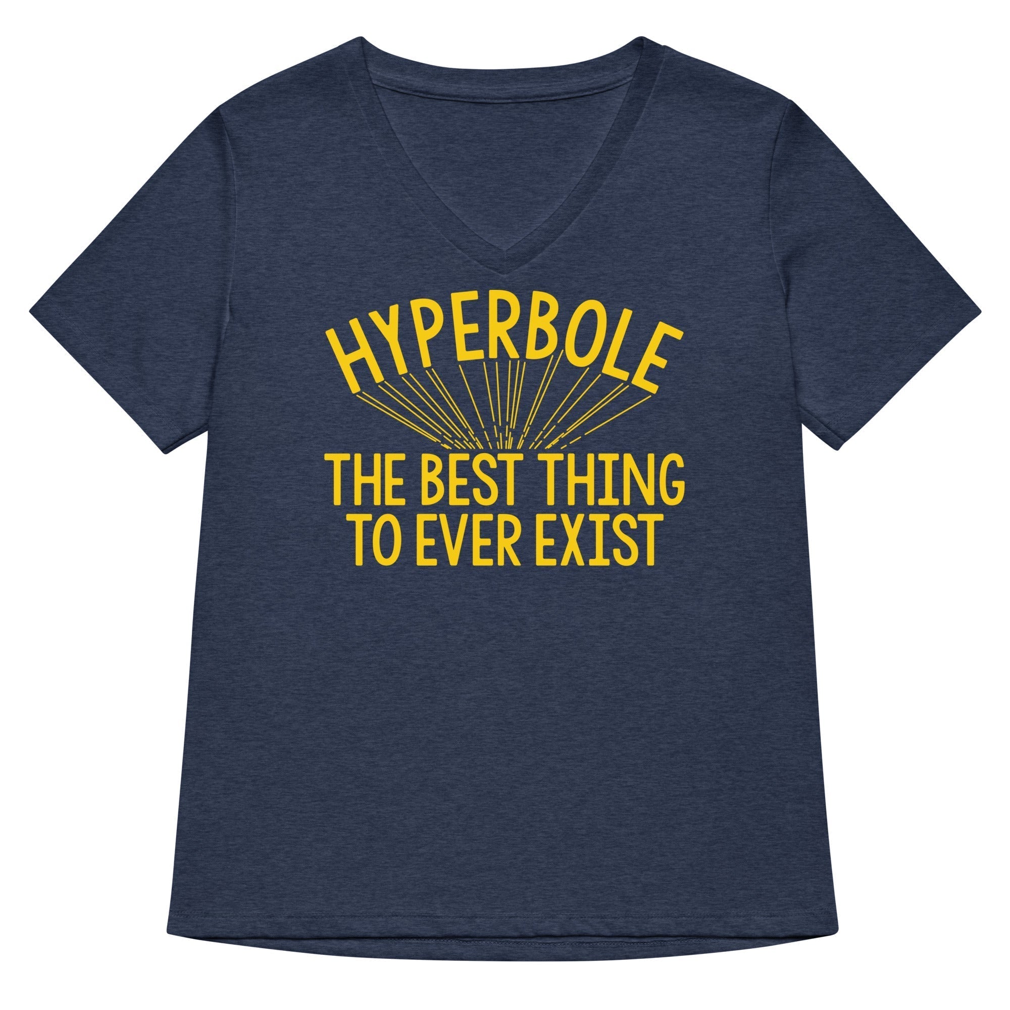 Hyperbole The Best Thing To Ever Exist Women's V-Neck Tee Hoodie, Sweatshirt | CoreVibeTees.com (Image 2)