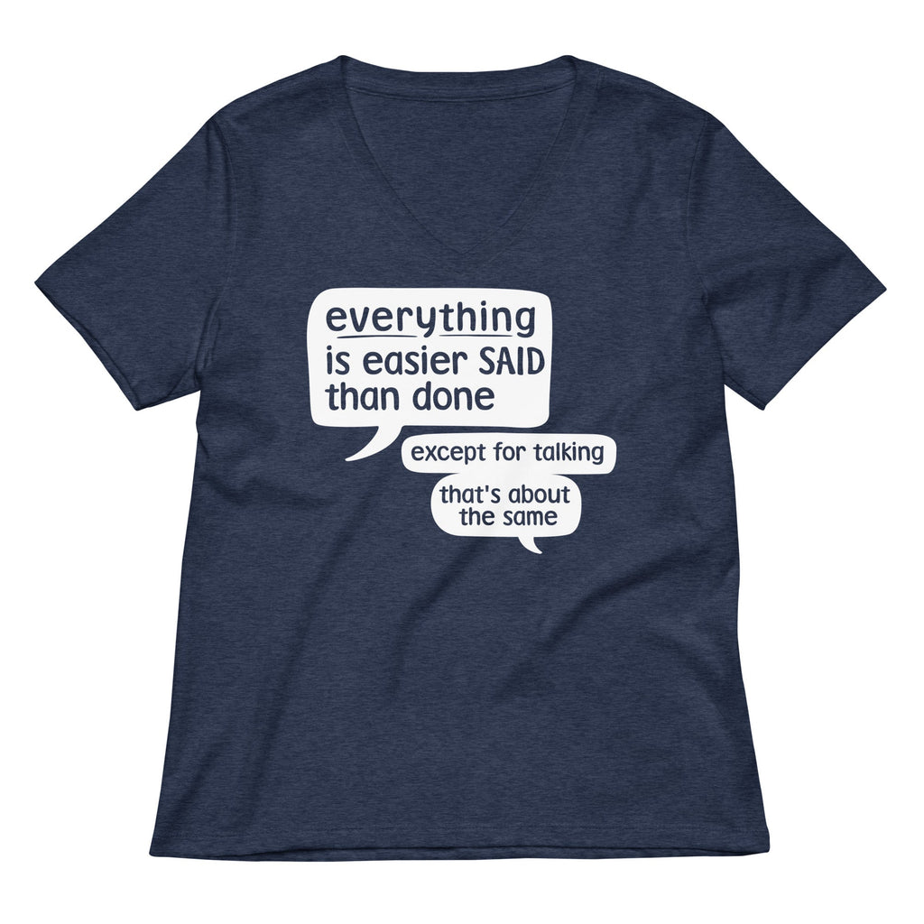 Everything Is Easier Said Than Done Women's V-Neck Tee Hoodie, Sweatshirt | CoreVibeTees.com (Image 2)
