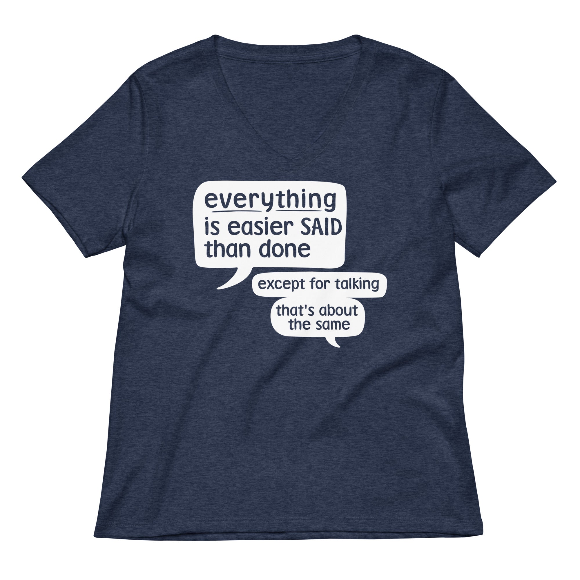 Everything Is Easier Said Than Done Women's V-Neck Tee Hoodie, Sweatshirt | CoreVibeTees.com (Image 2)