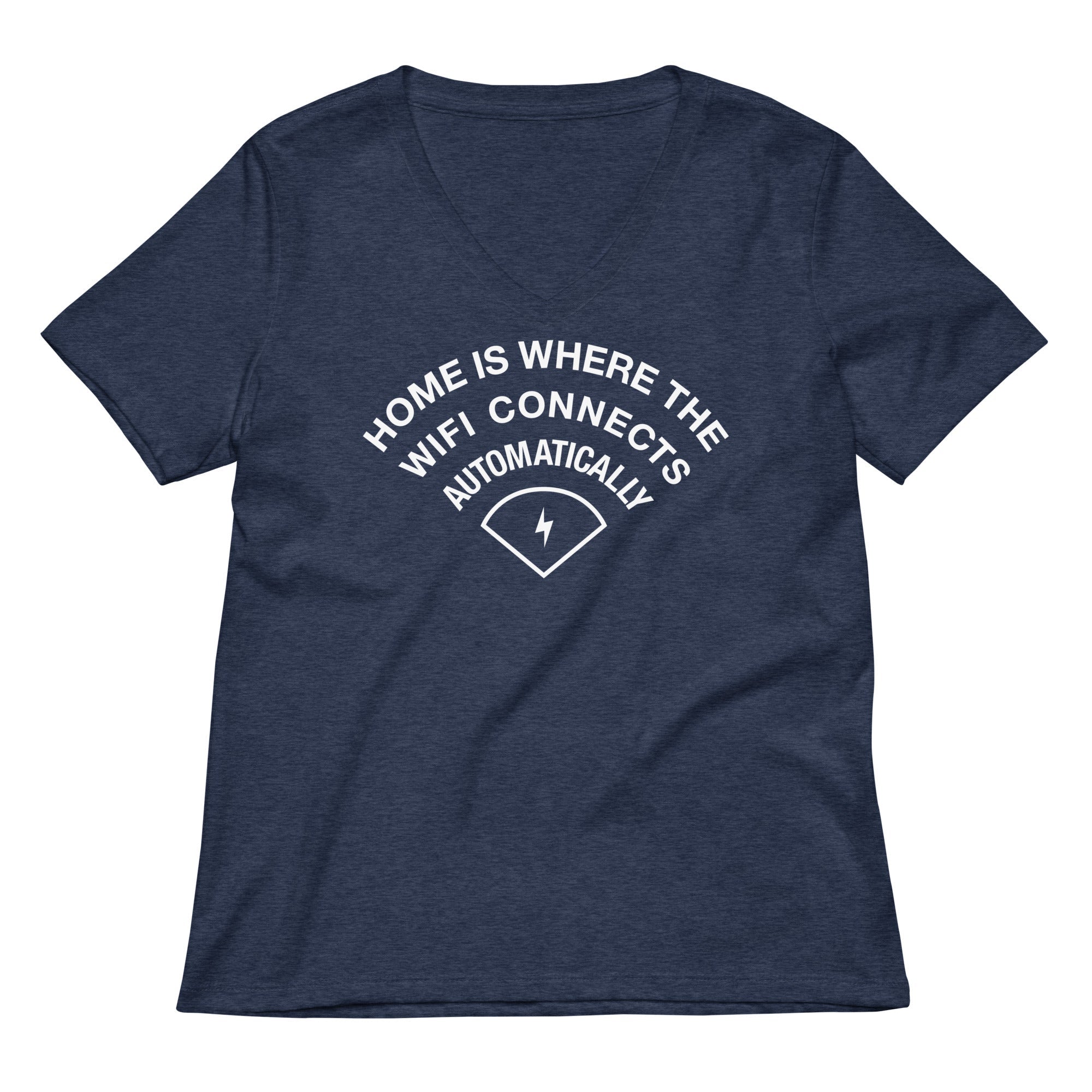 Home Is Where The WiFI Connects Automatically Women's V-Neck Tee Hoodie, Sweatshirt | CoreVibeTees.com (Image 2)
