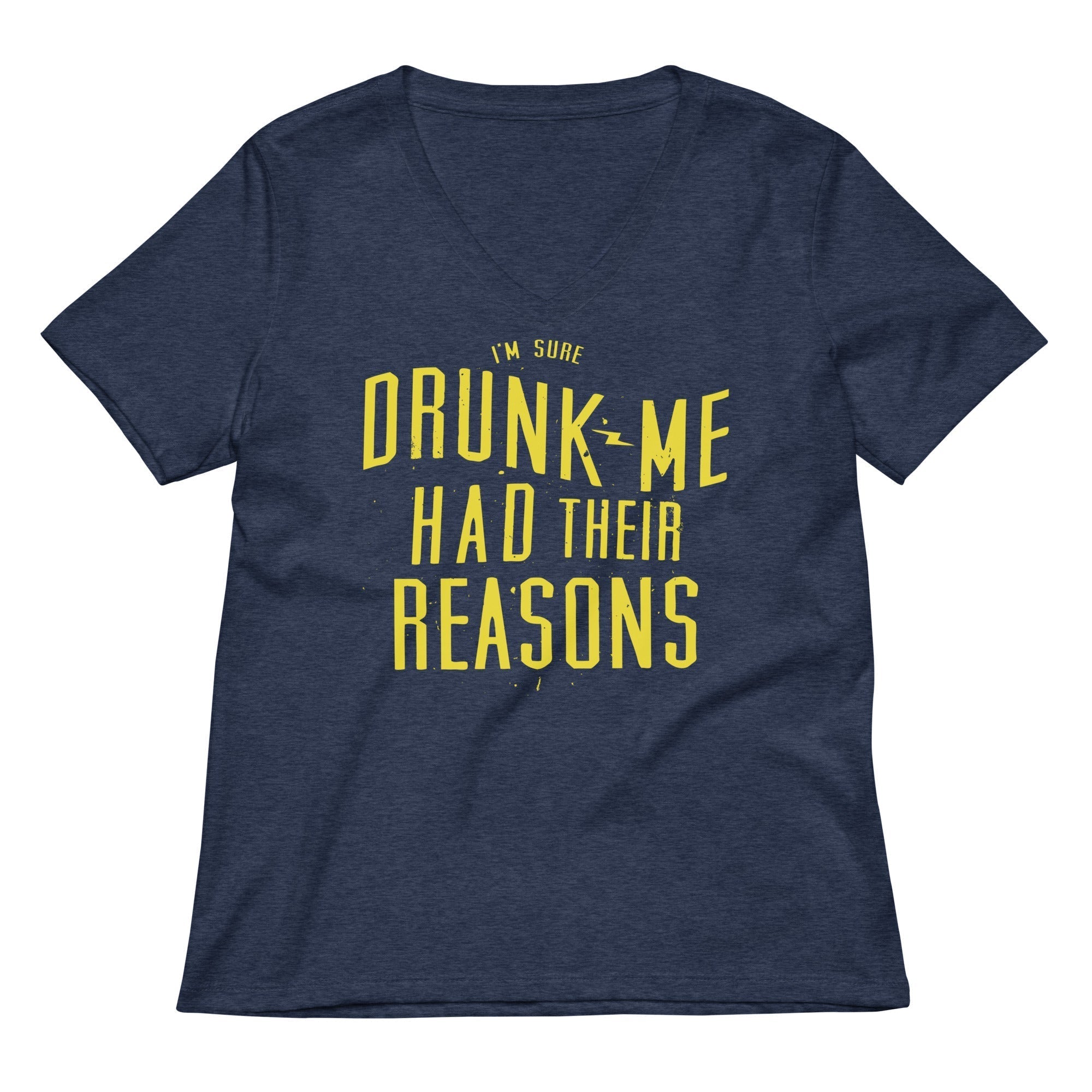 Drunk Me Had Their Reasons Women's V-Neck Tee Hoodie, Sweatshirt | CoreVibeTees.com (Image 3)