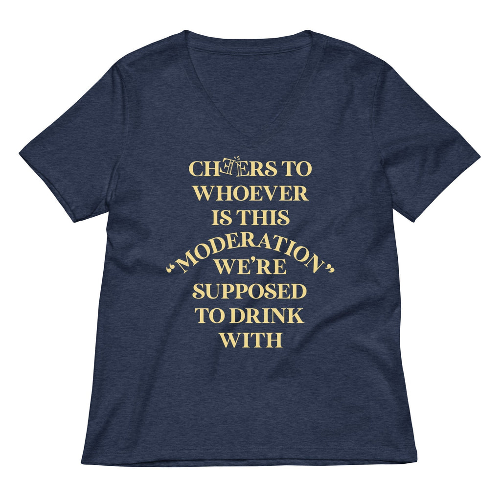 Cheers To Whoever Is This Moderation Women's V-Neck Tee Hoodie, Sweatshirt | CoreVibeTees.com (Image 2)