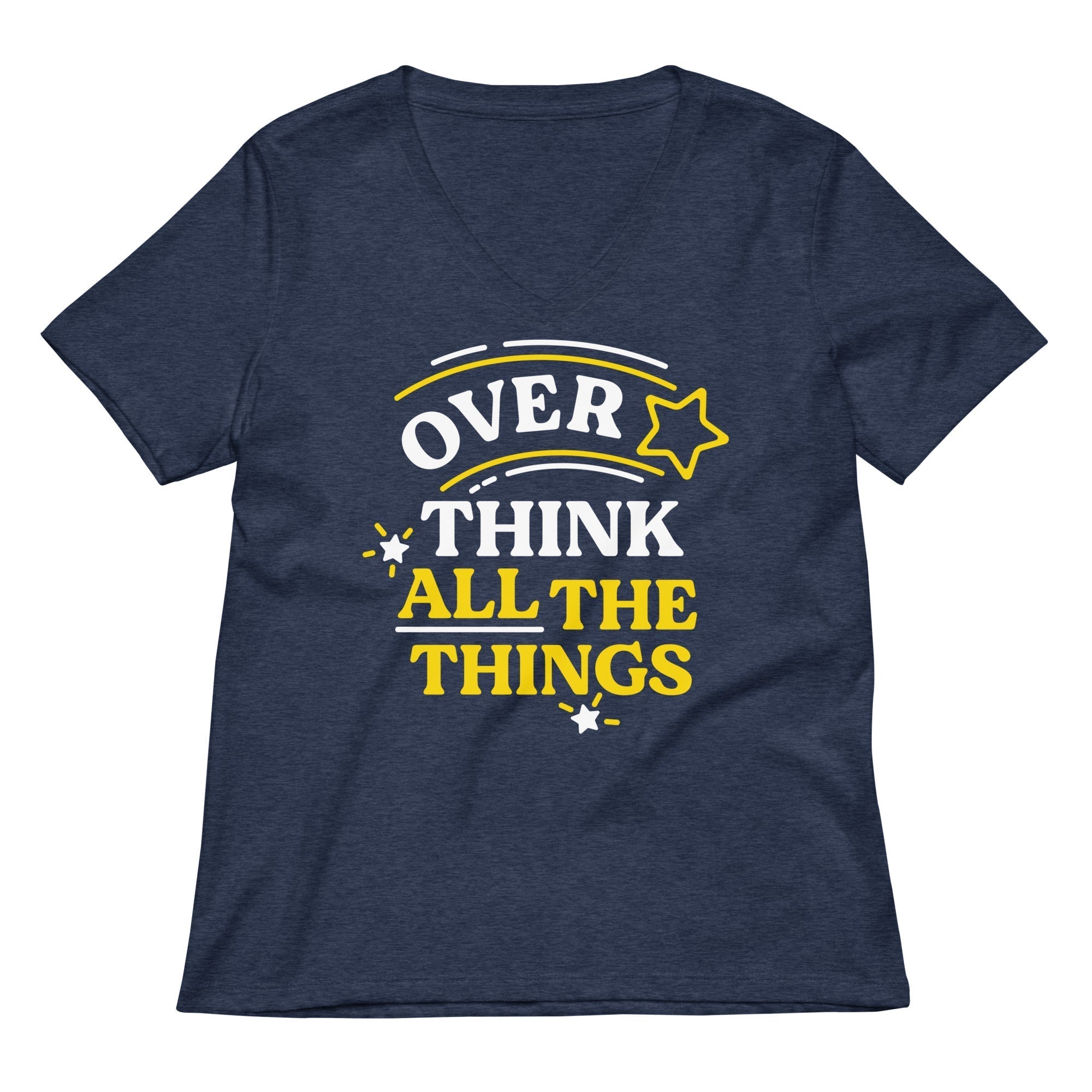 Over Think All The Things Women's V-Neck Tee Hoodie, Sweatshirt | CoreVibeTees.com (Image 2)