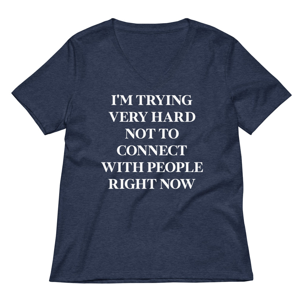 Trying Very Hard Not To Connect Women's V-Neck Tee Hoodie, Sweatshirt | CoreVibeTees.com (Image 2)
